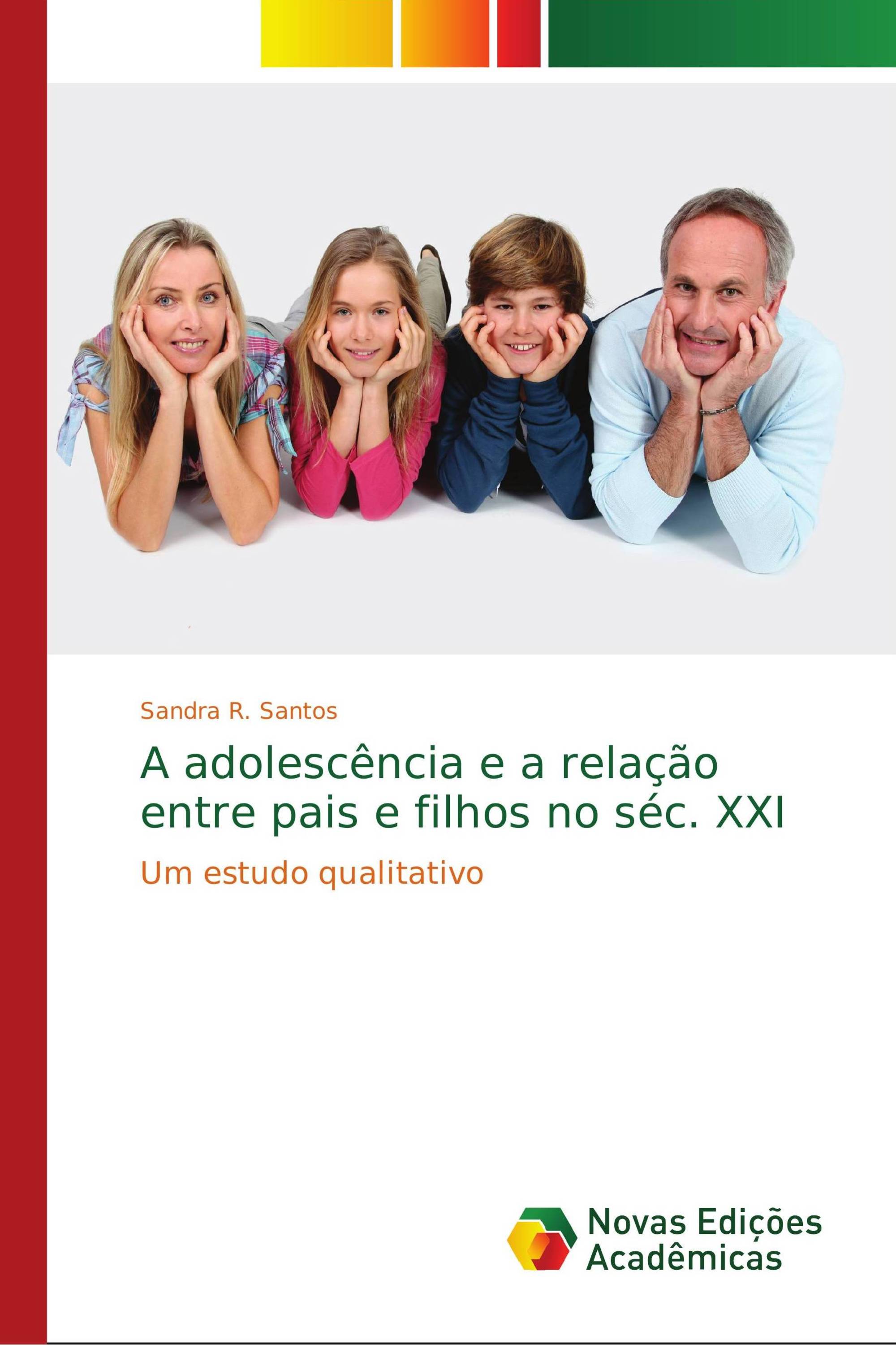 A adolescência e a relação entre pais e filhos no séc. XXI