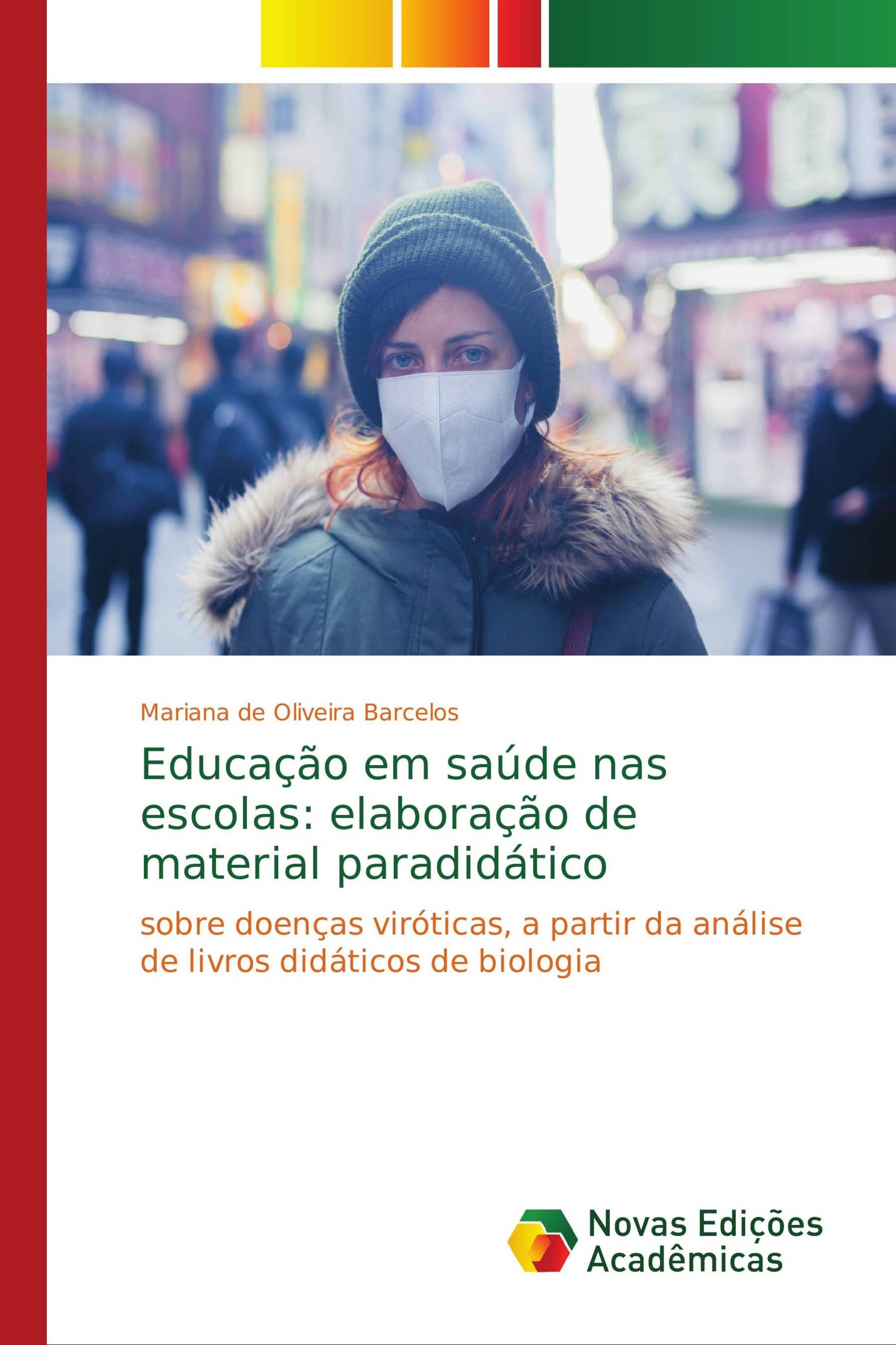 Educação em saúde nas escolas: elaboração de material paradidático