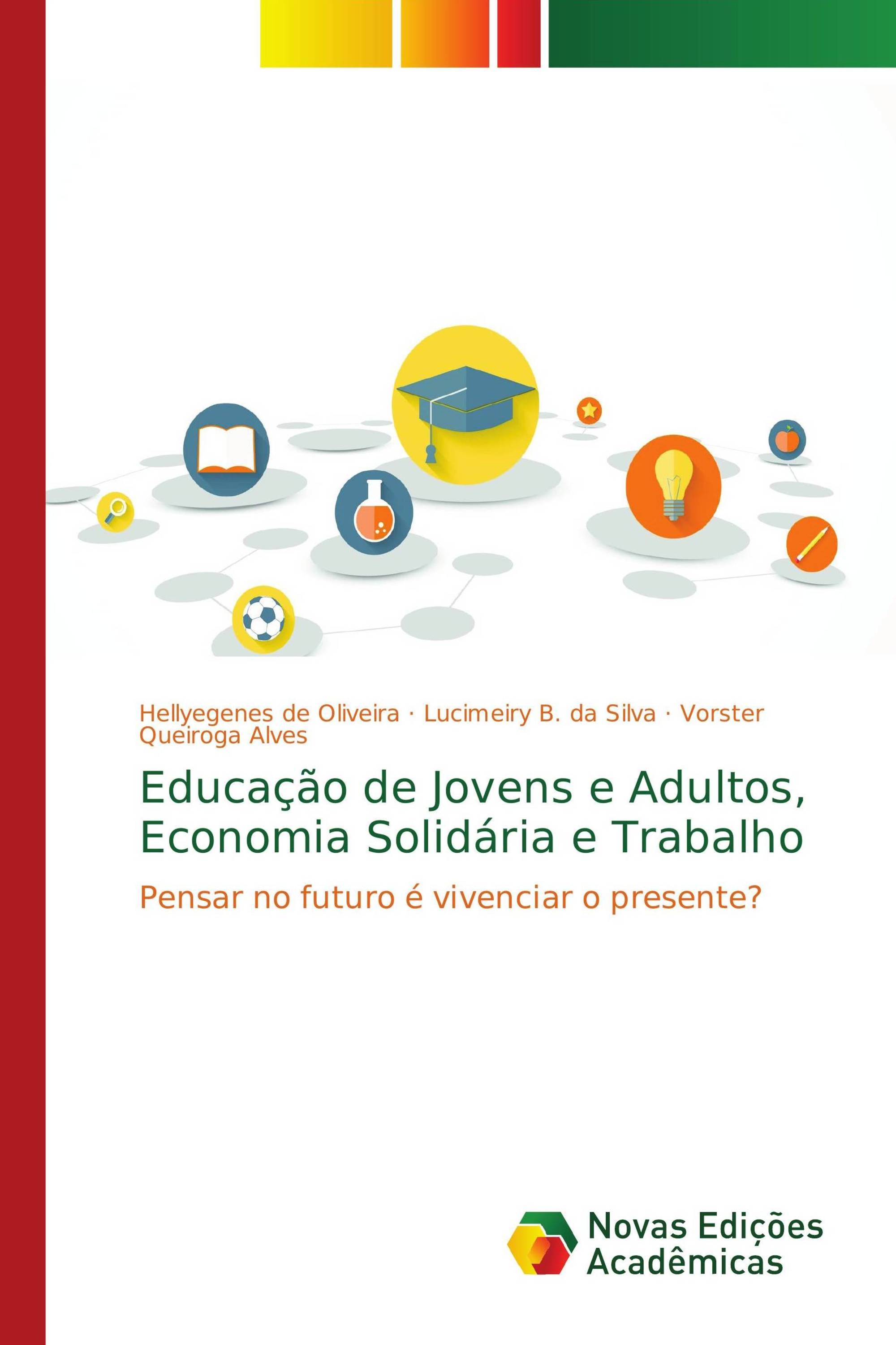 Educação de Jovens e Adultos, Economia Solidária e Trabalho