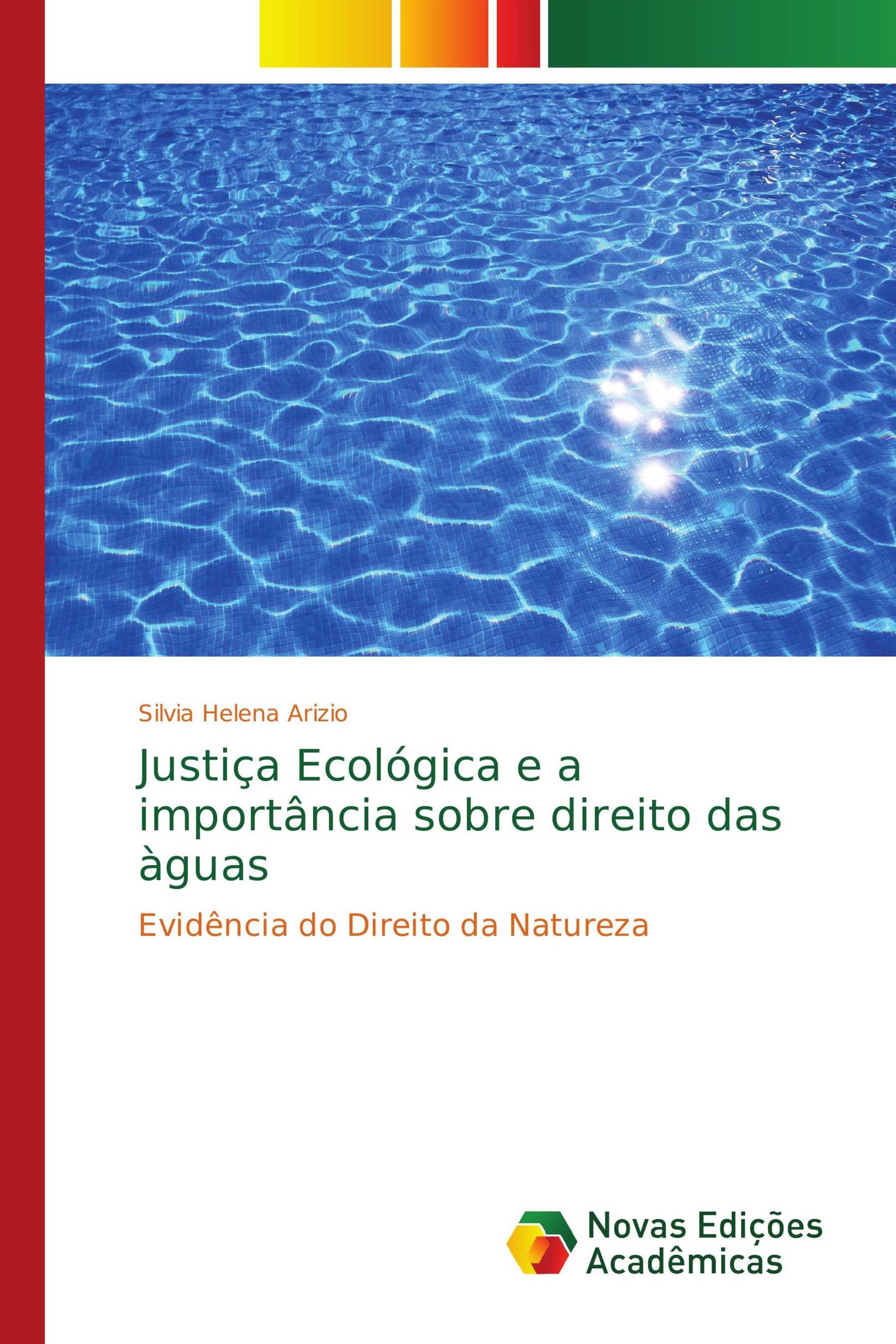 Justiça Ecológica e a importância sobre direito das àguas