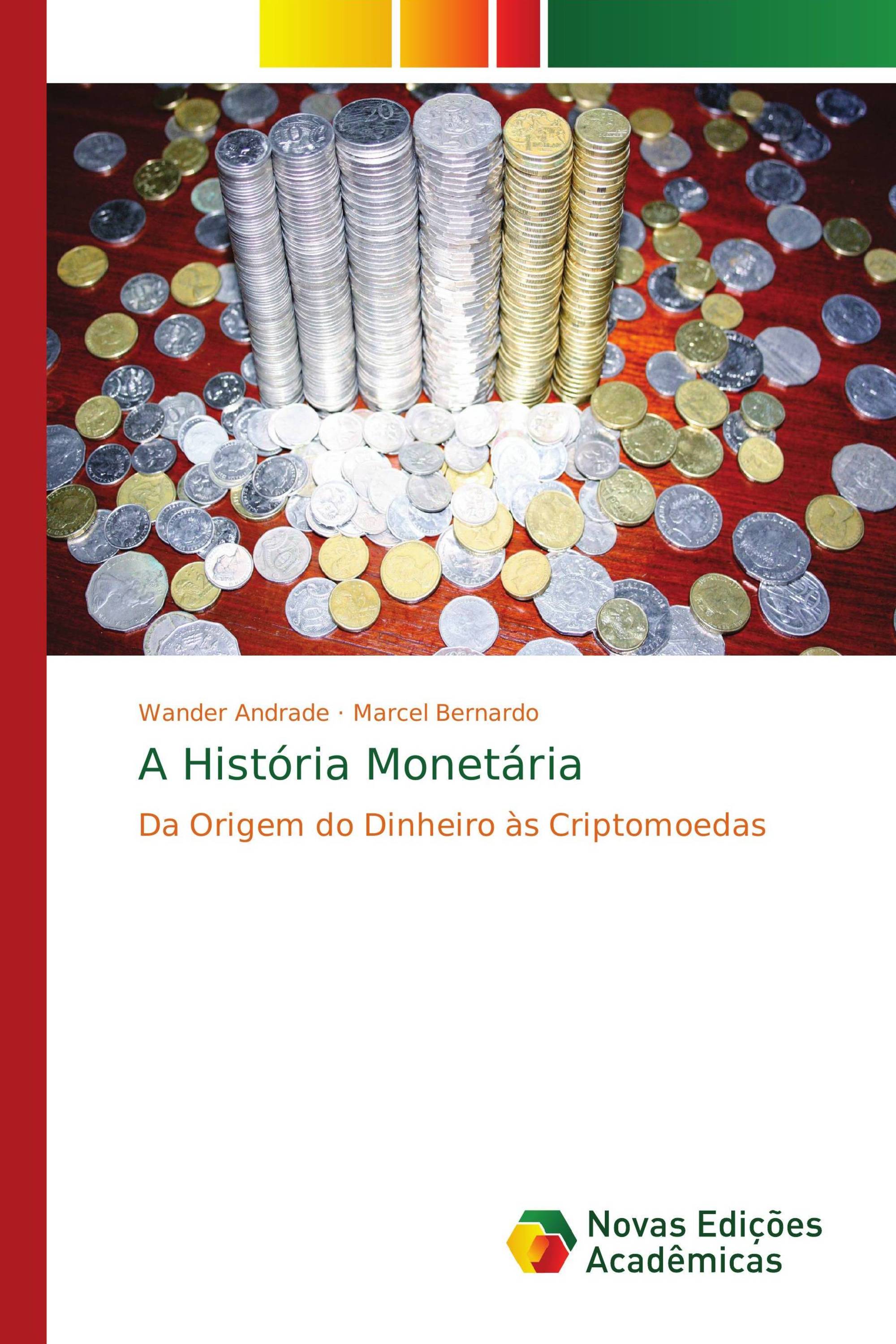 A História Monetária