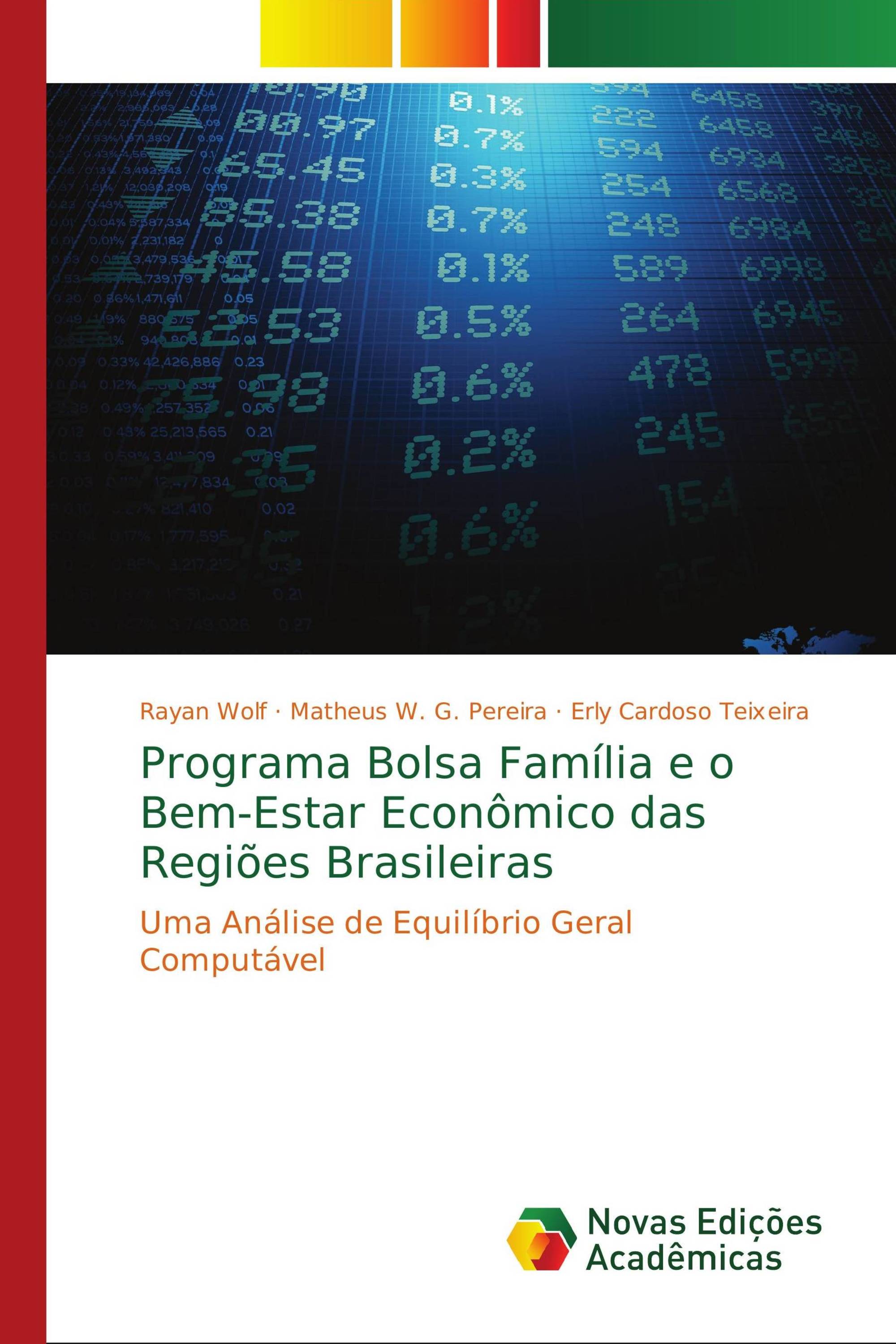 Programa Bolsa Família e o Bem-Estar Econômico das Regiões Brasileiras