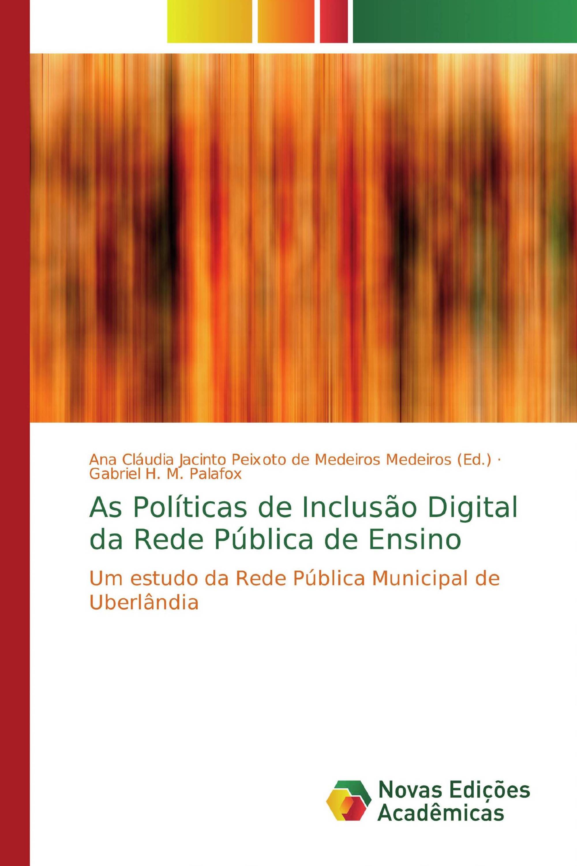 As Políticas de Inclusão Digital da Rede Pública de Ensino