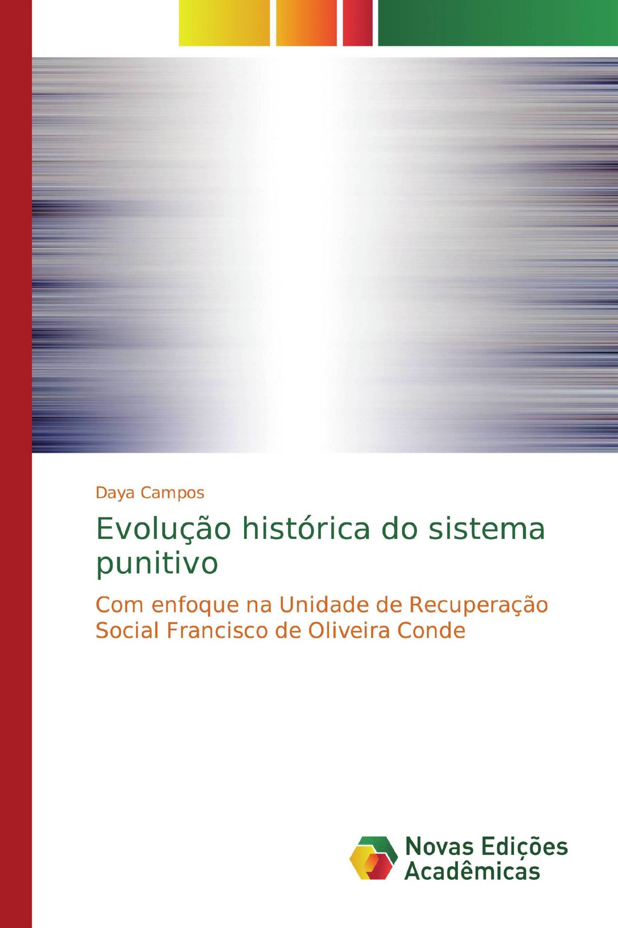 Evolução histórica do sistema punitivo