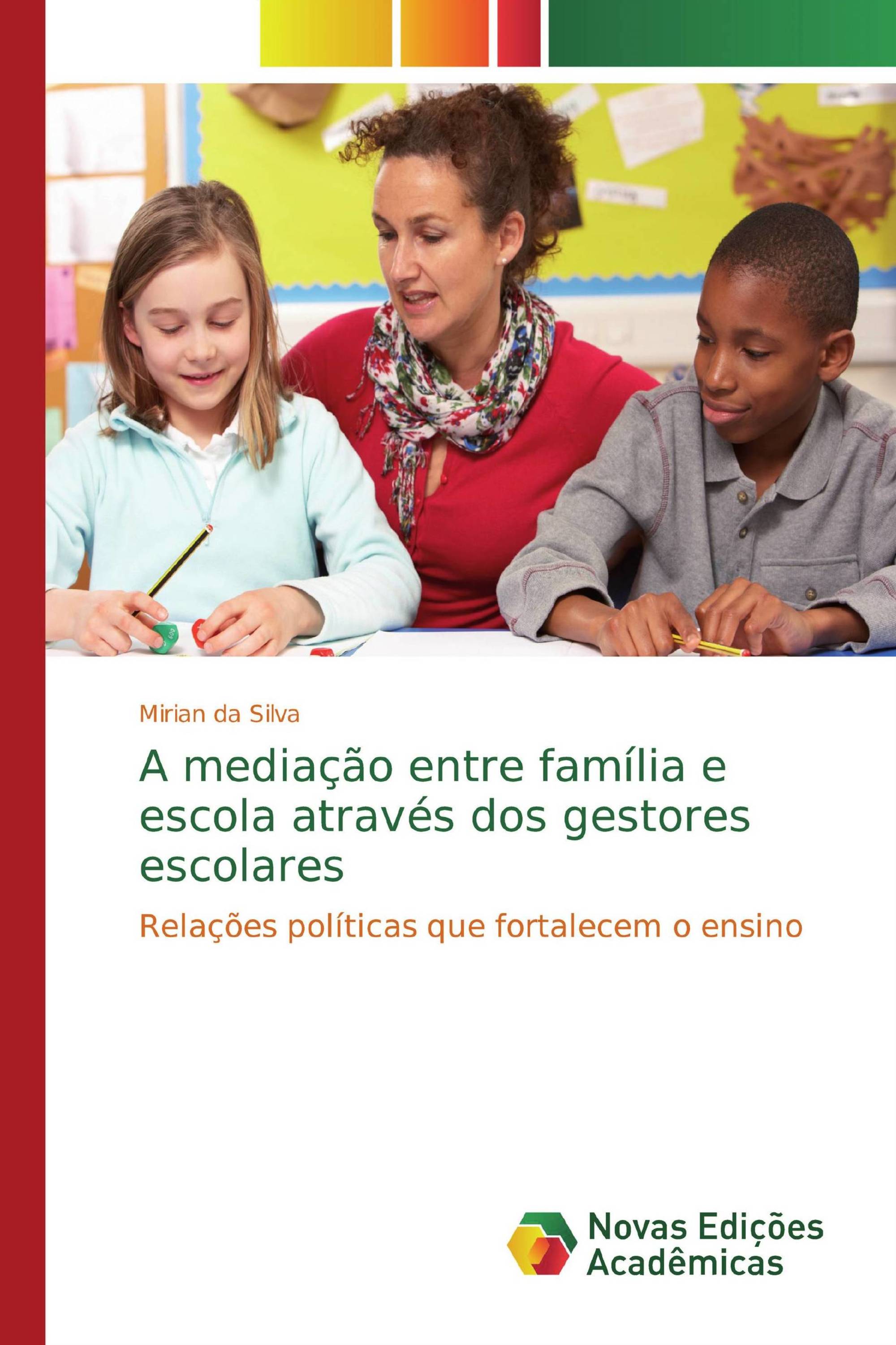 A mediação entre família e escola através dos gestores escolares