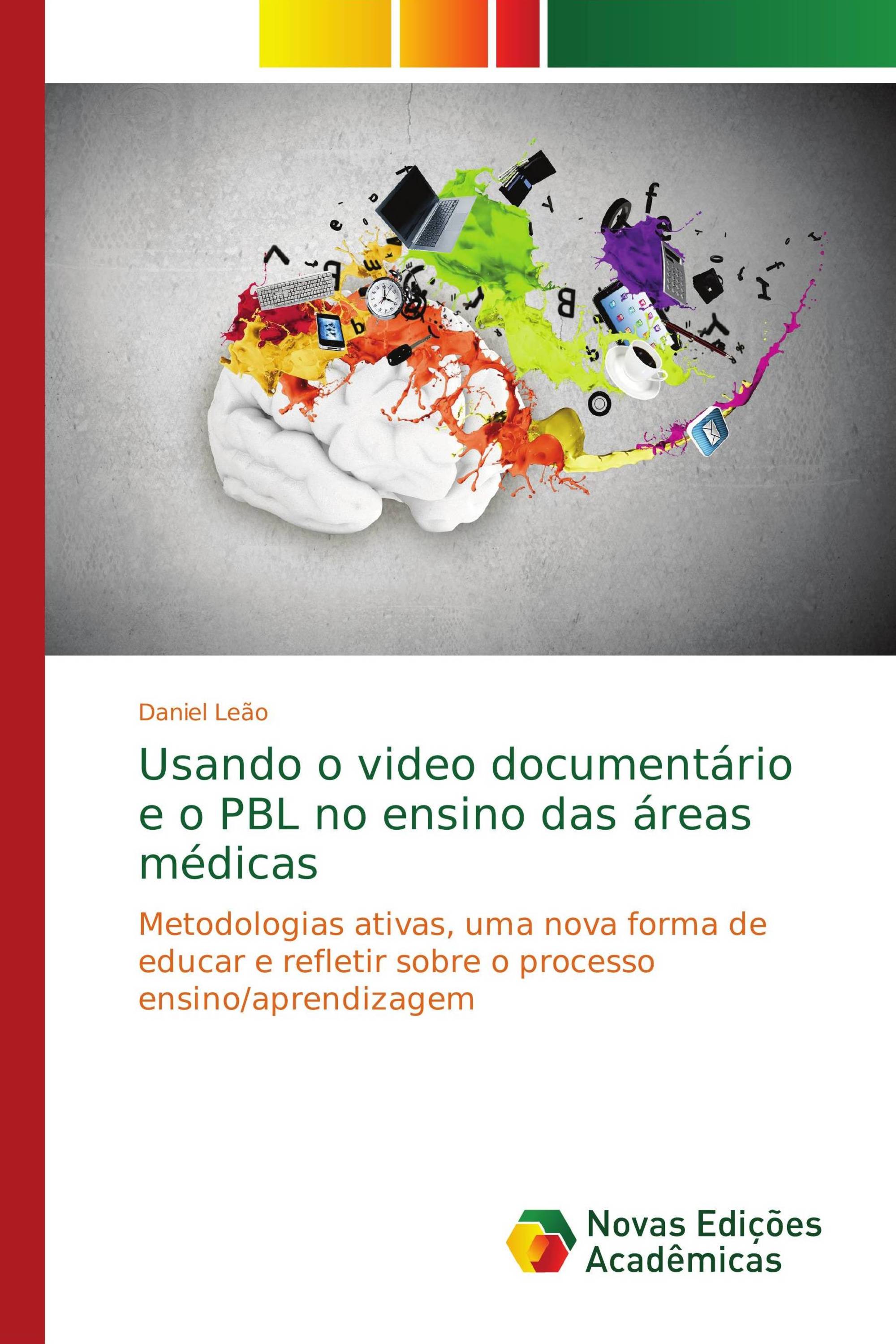 Usando o video documentário e o PBL no ensino das áreas médicas