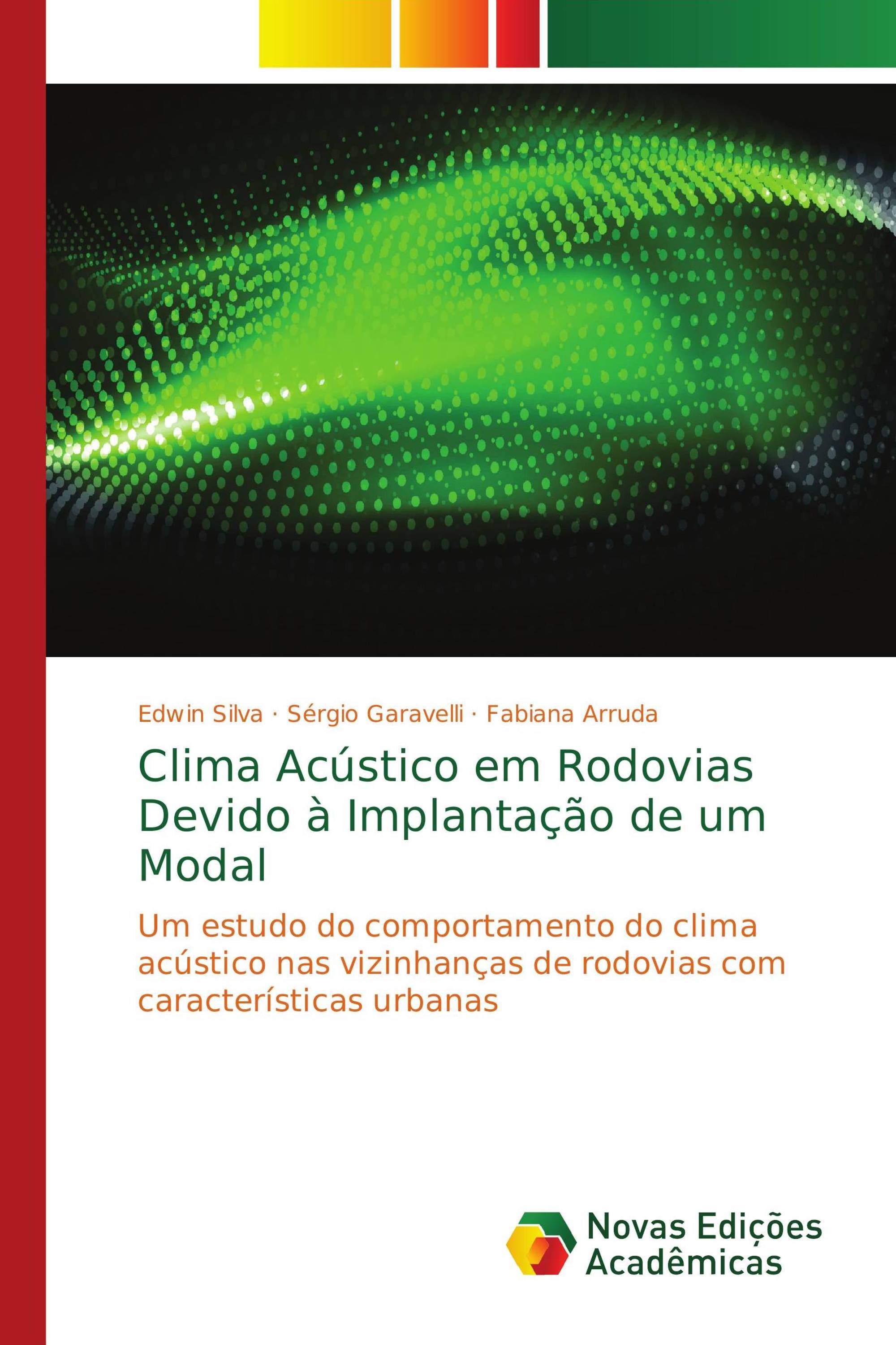 Clima Acústico em Rodovias Devido à Implantação de um Modal