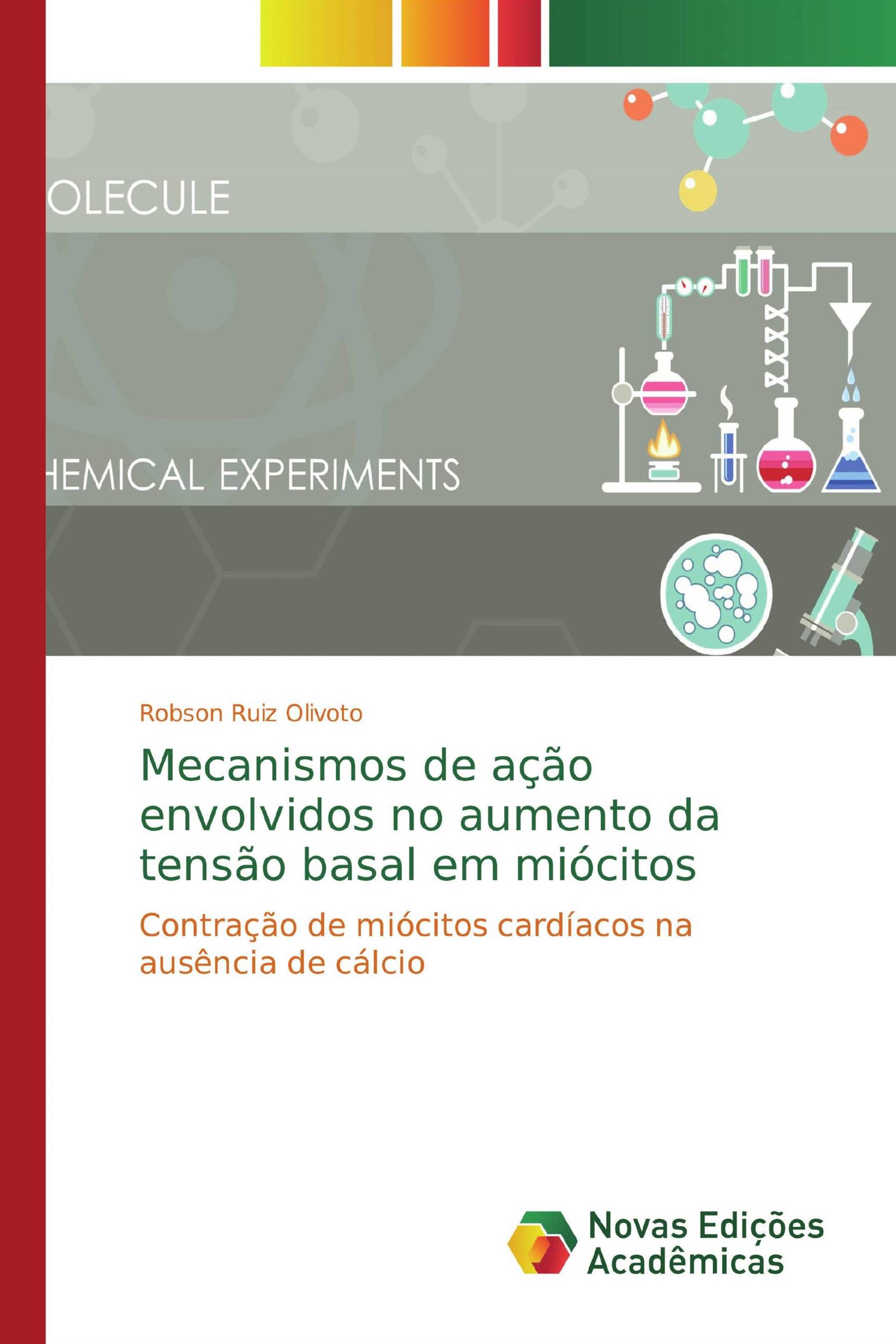 Mecanismos de ação envolvidos no aumento da tensão basal em miócitos