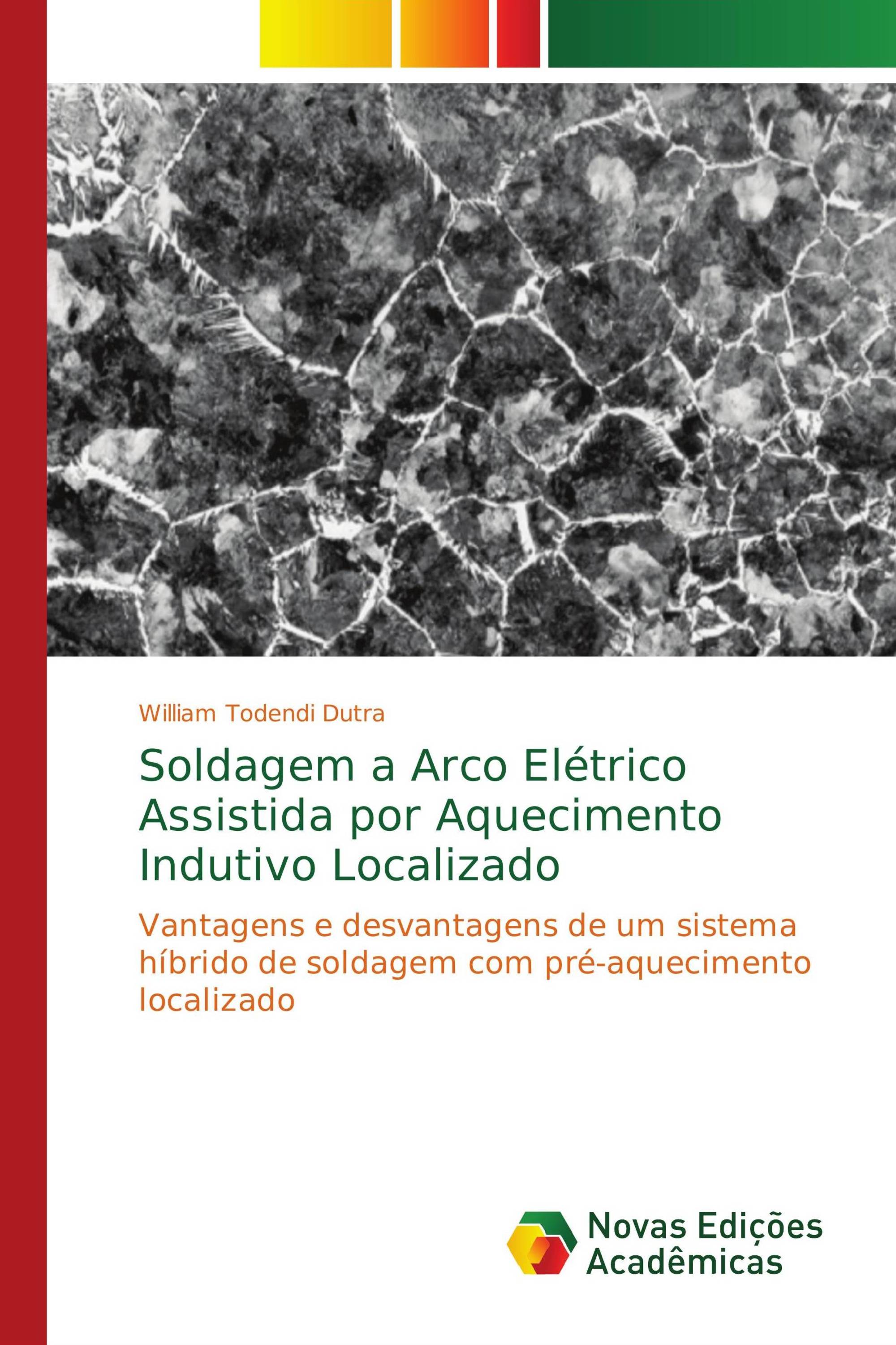 Soldagem a Arco Elétrico Assistida por Aquecimento Indutivo Localizado