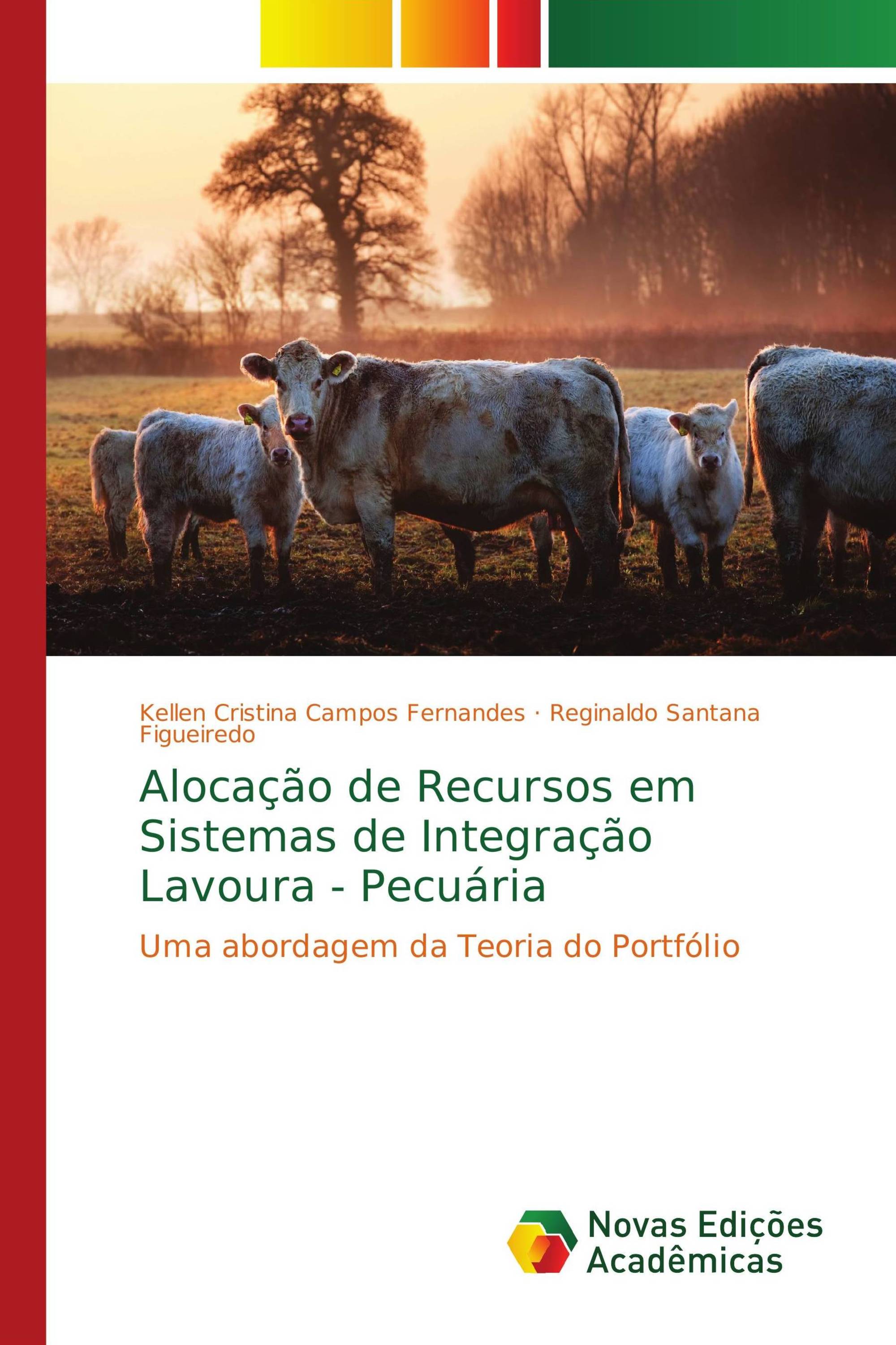 Alocação de Recursos em Sistemas de Integração Lavoura - Pecuária