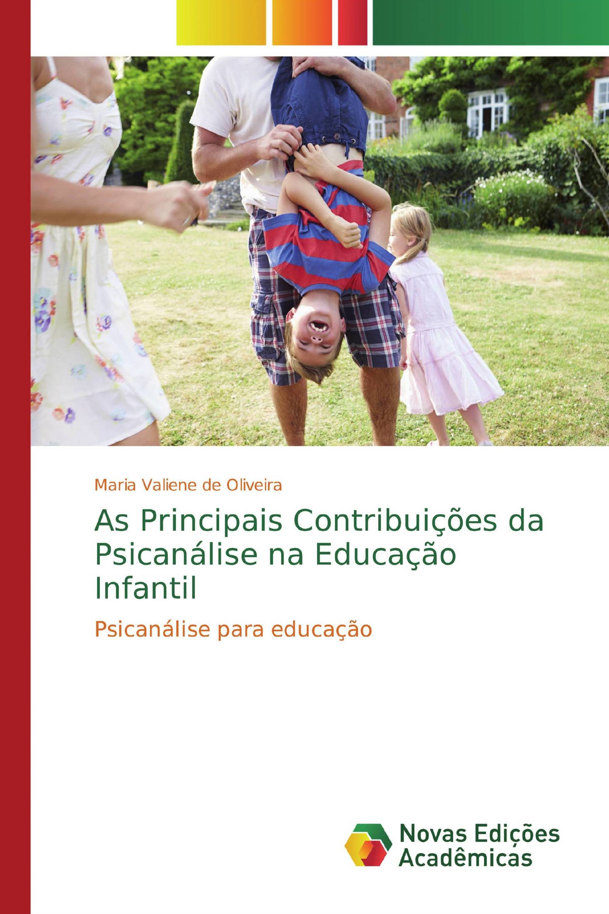 As Principais Contribuições da Psicanálise na Educação Infantil