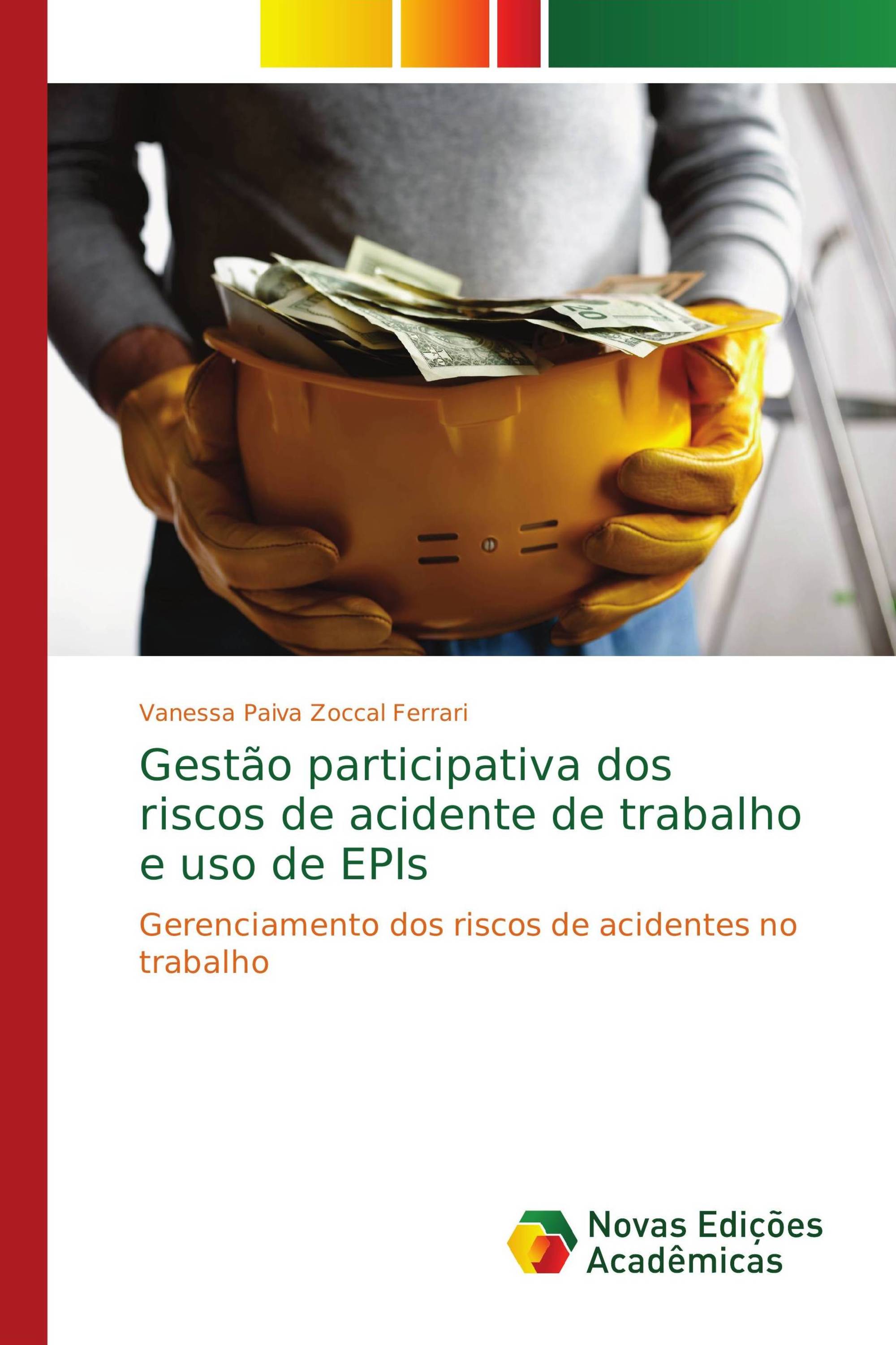 Gestão participativa dos riscos de acidente de trabalho e uso de EPIs