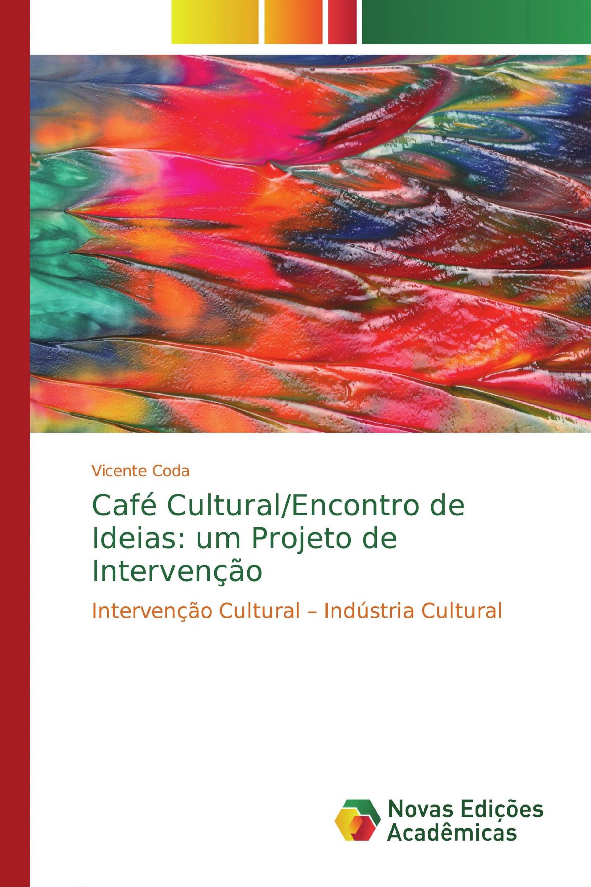 Café Cultural/Encontro de Ideias: um Projeto de Intervenção