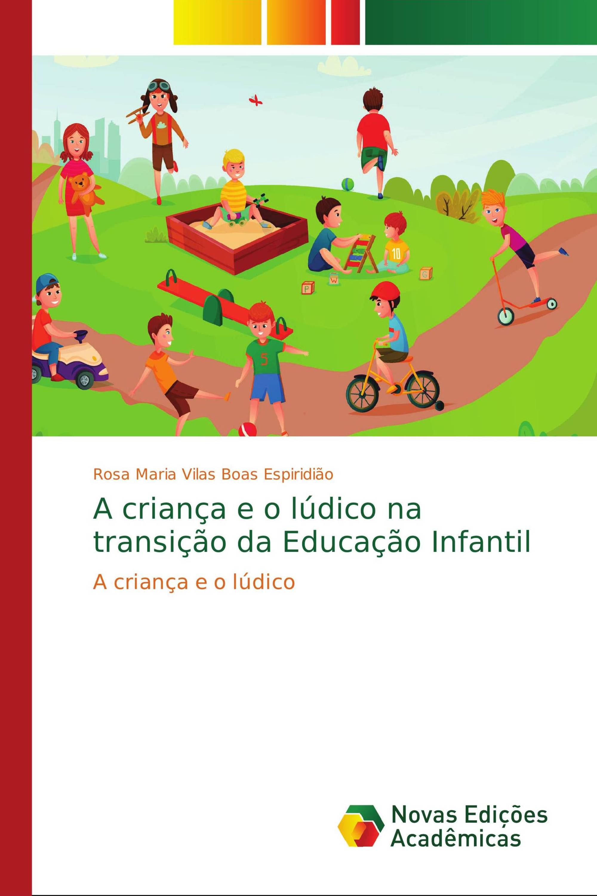 A criança e o lúdico na transição da Educação Infantil