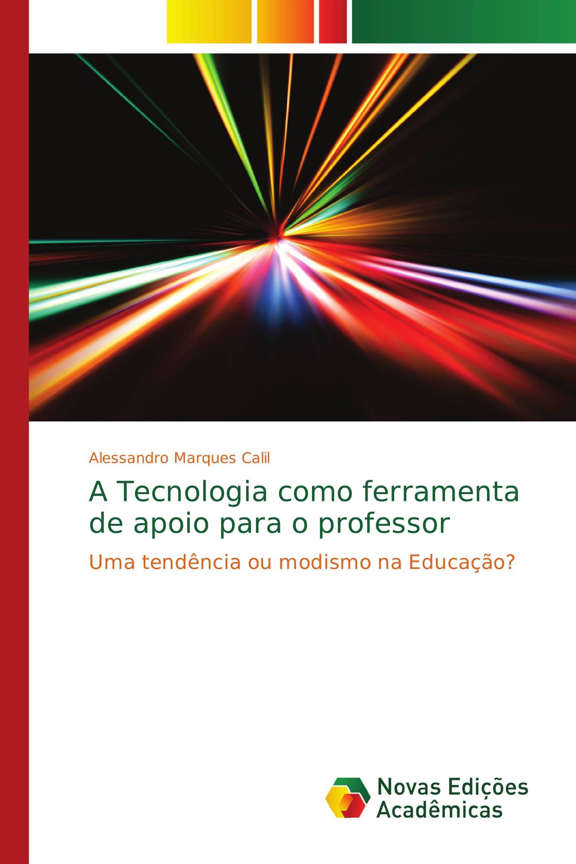 A Tecnologia como ferramenta de apoio para o professor