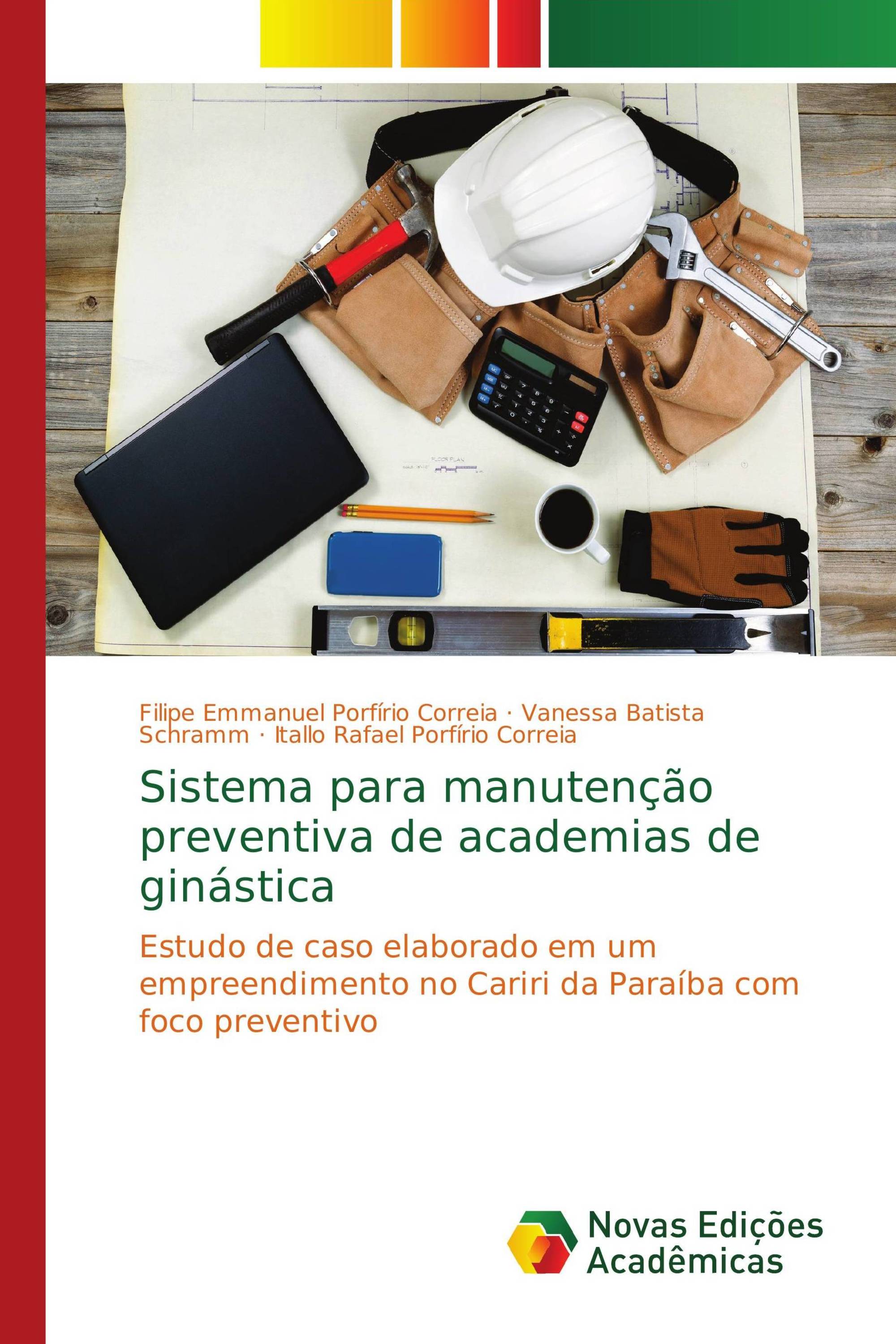 Sistema para manutenção preventiva de academias de ginástica