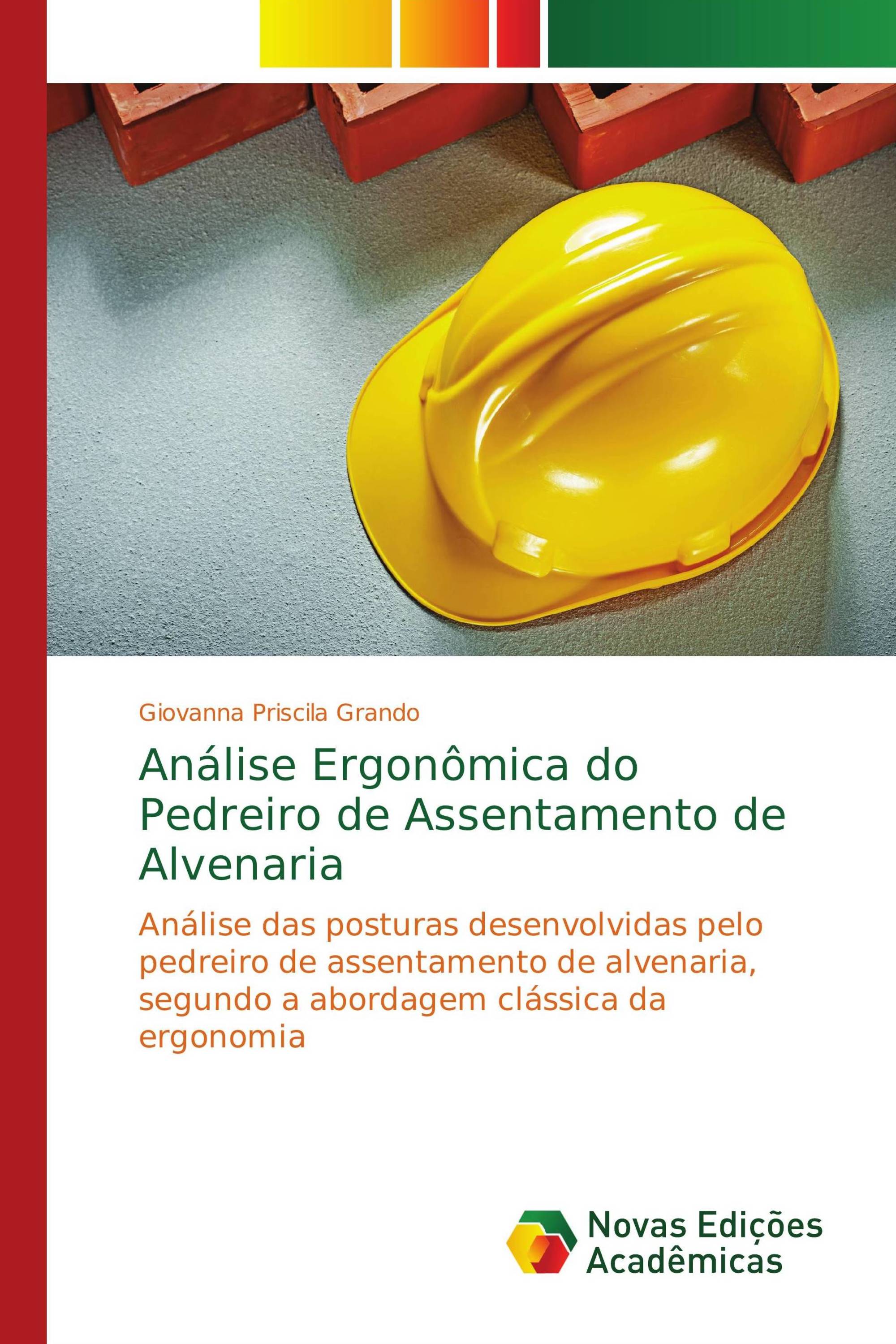 Análise Ergonômica do Pedreiro de Assentamento de Alvenaria