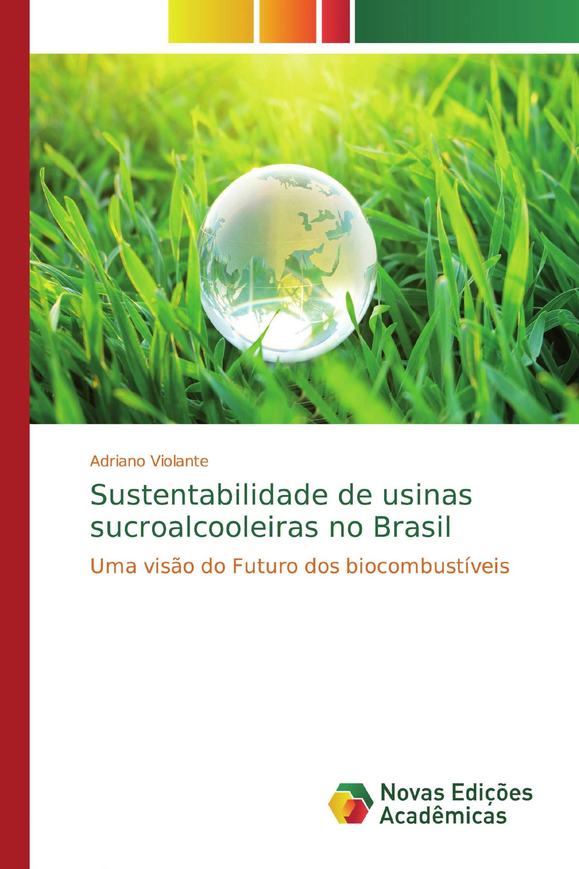 Sustentabilidade de usinas sucroalcooleiras no Brasil