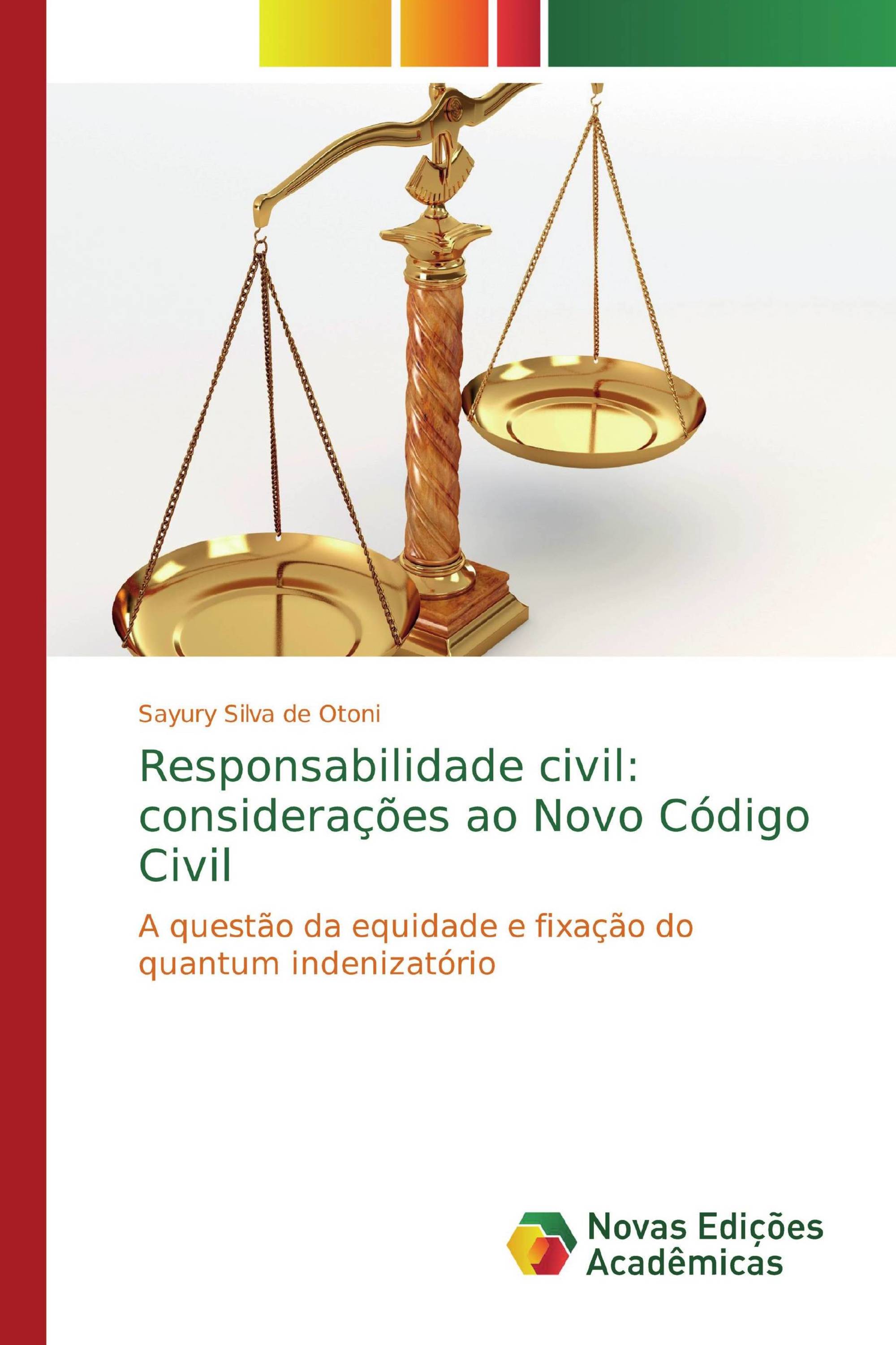 Responsabilidade civil: considerações ao Novo Código Civil