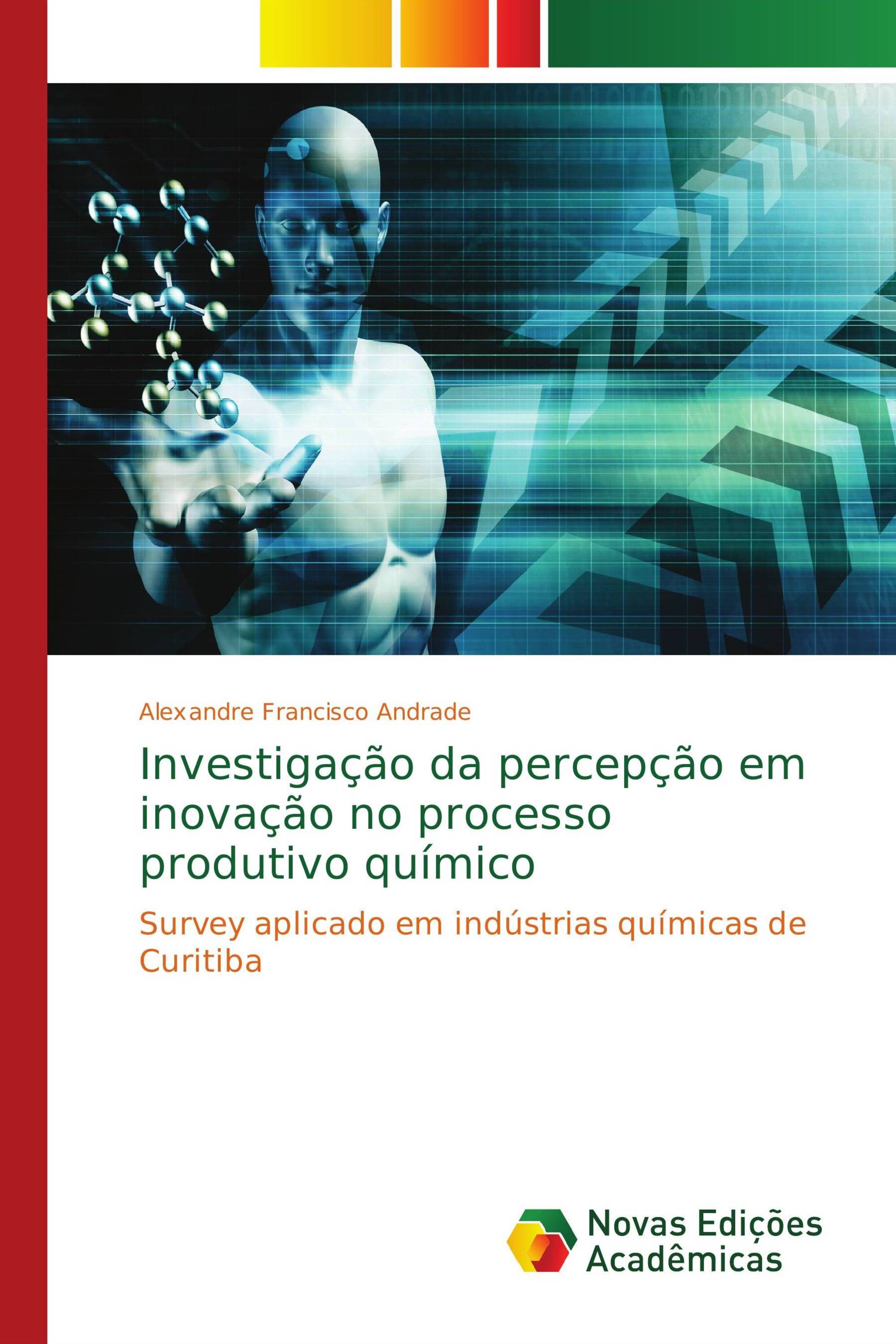 Investigação da percepção em inovação no processo produtivo químico