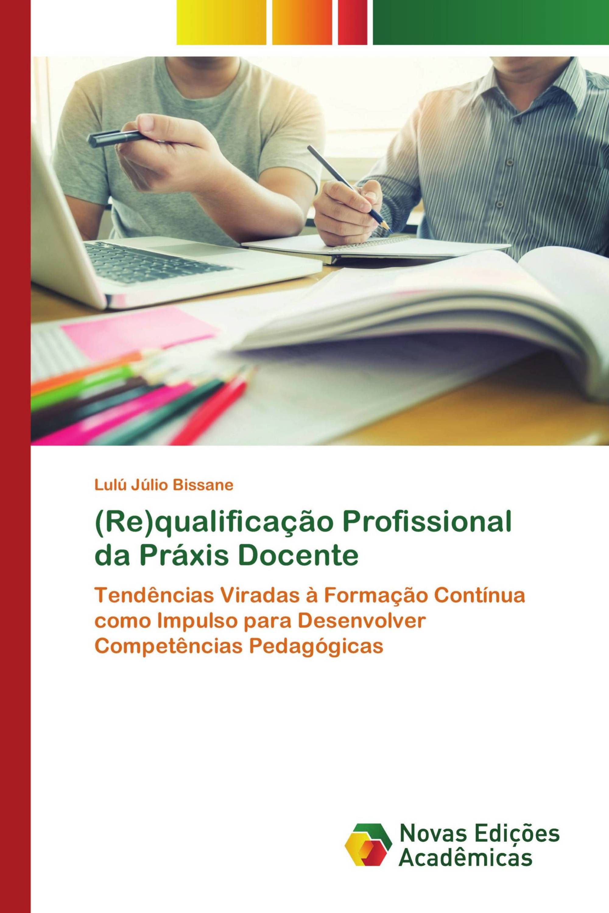 (Re)qualificação Profissional da Práxis Docente