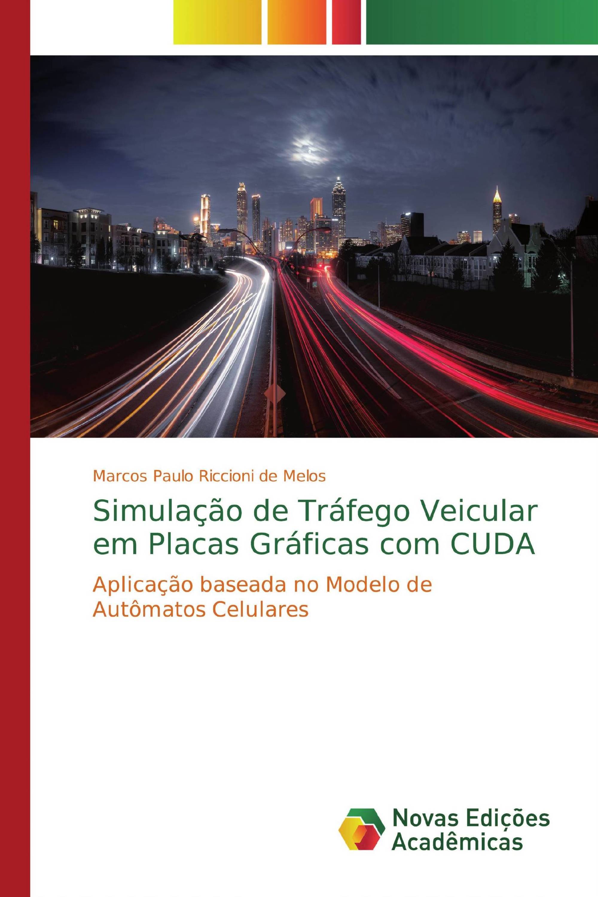 Simulação de Tráfego Veicular em Placas Gráficas com CUDA