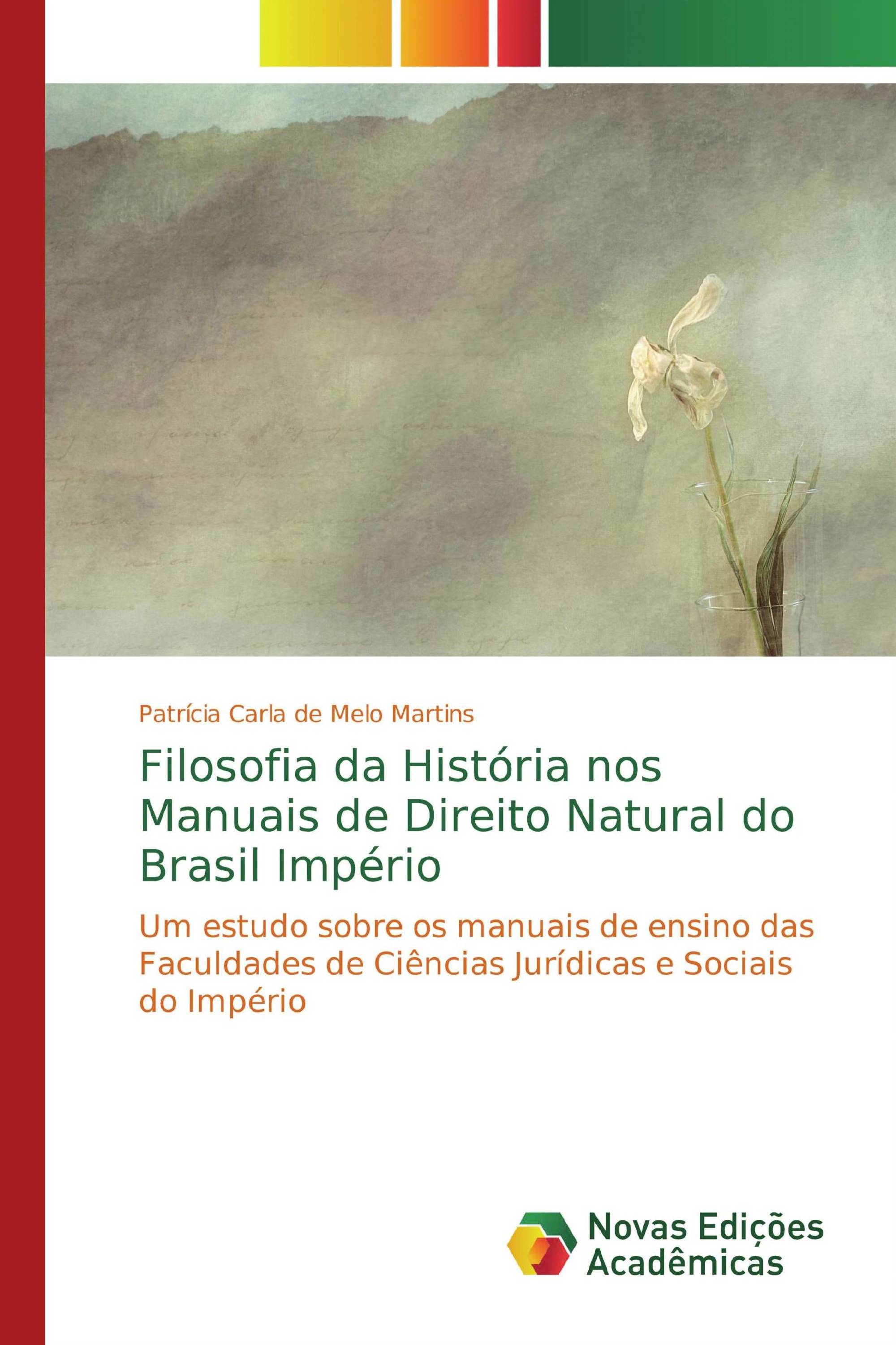 Filosofia da História nos Manuais de Direito Natural do Brasil Império