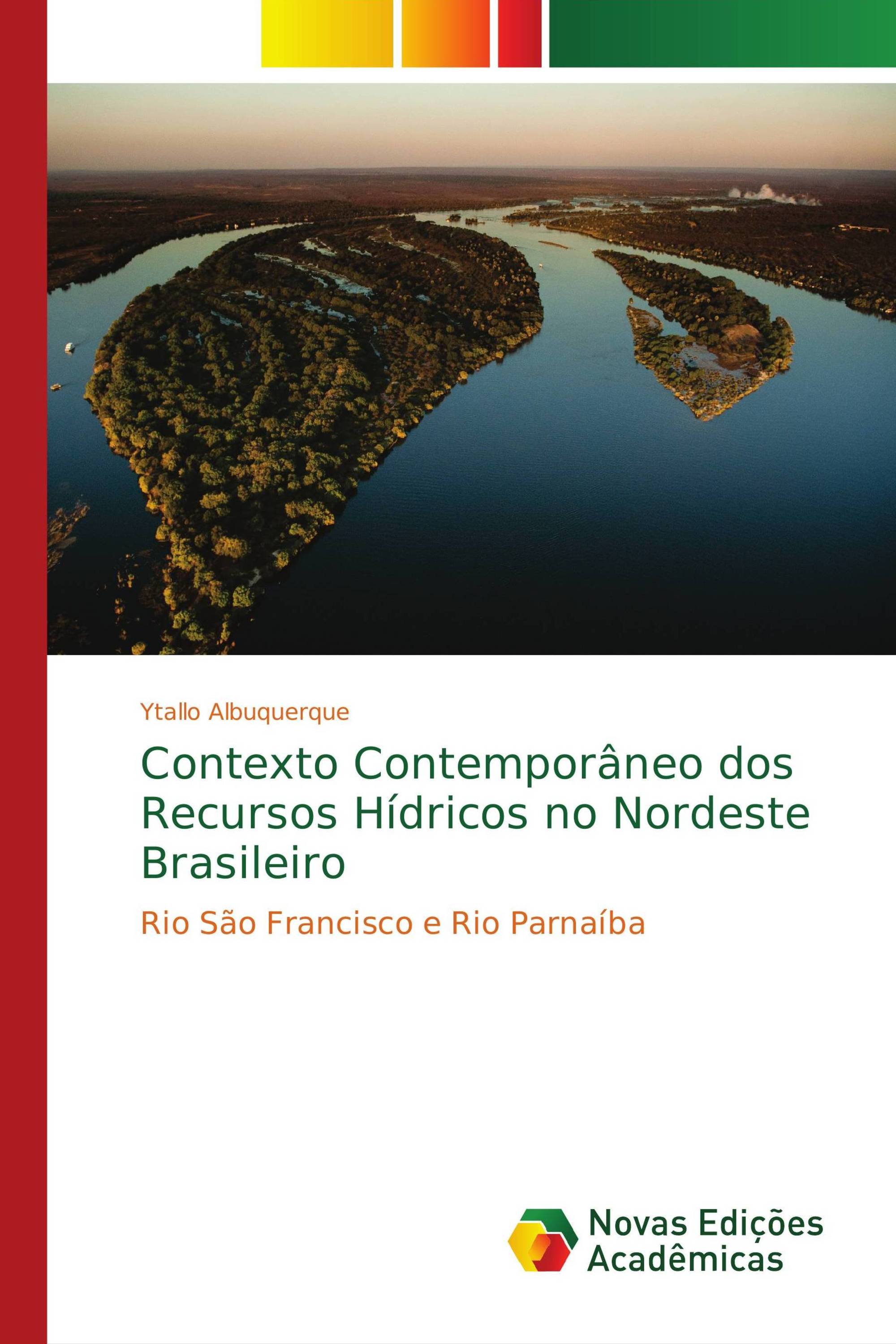 Contexto Contemporâneo dos Recursos Hídricos no Nordeste Brasileiro