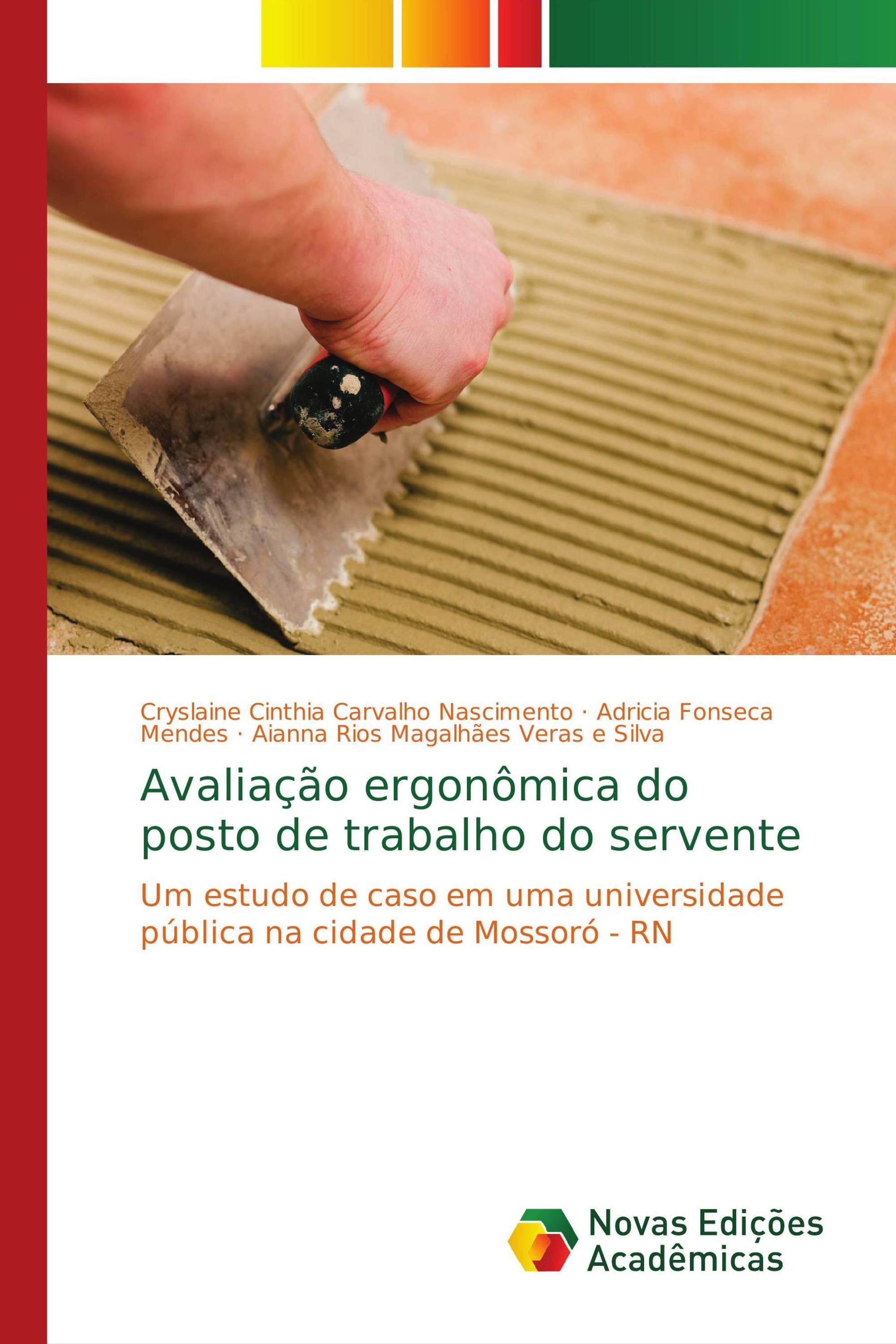 Avaliação ergonômica do posto de trabalho do servente