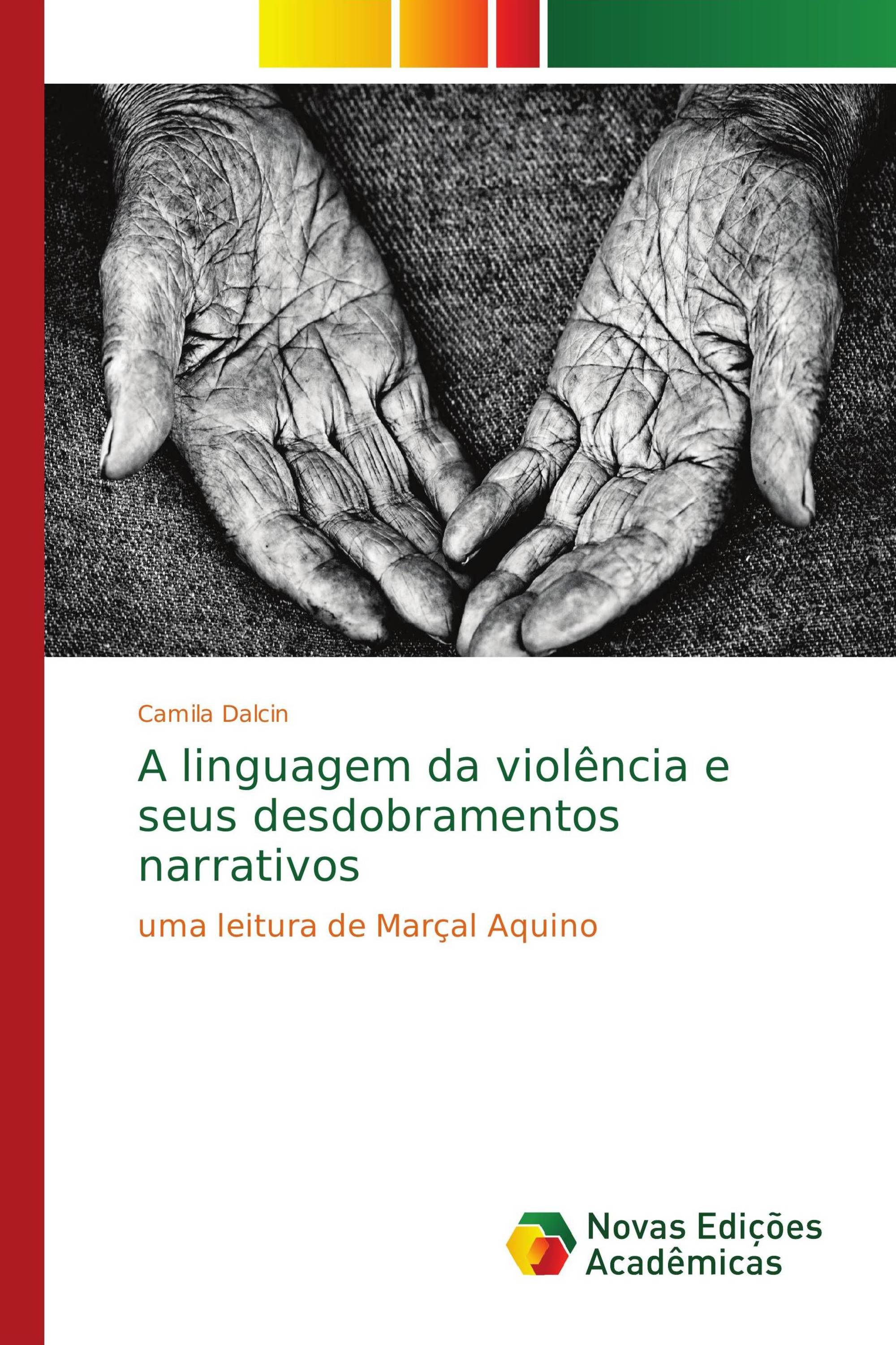 A linguagem da violência e seus desdobramentos narrativos