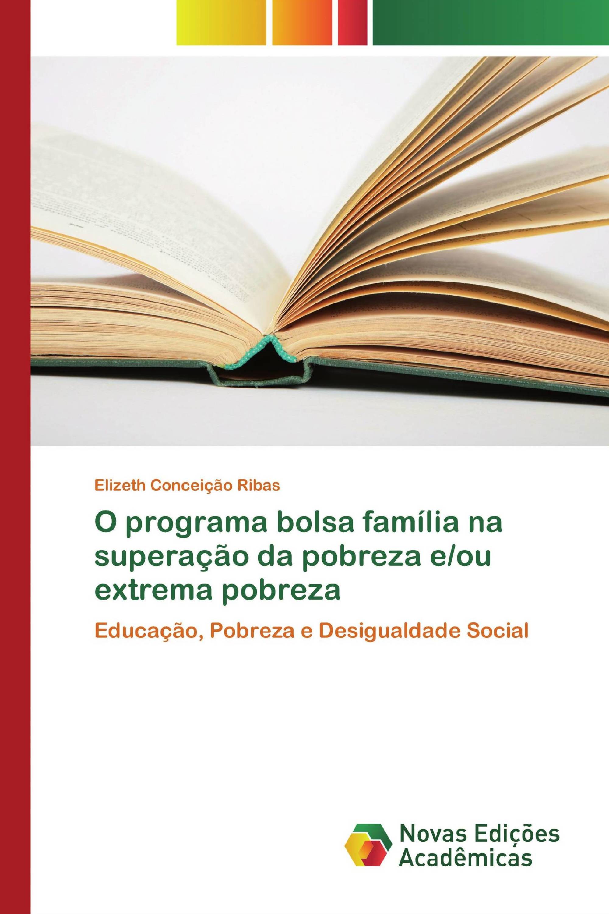 O programa bolsa família na superação da pobreza e/ou extrema pobreza