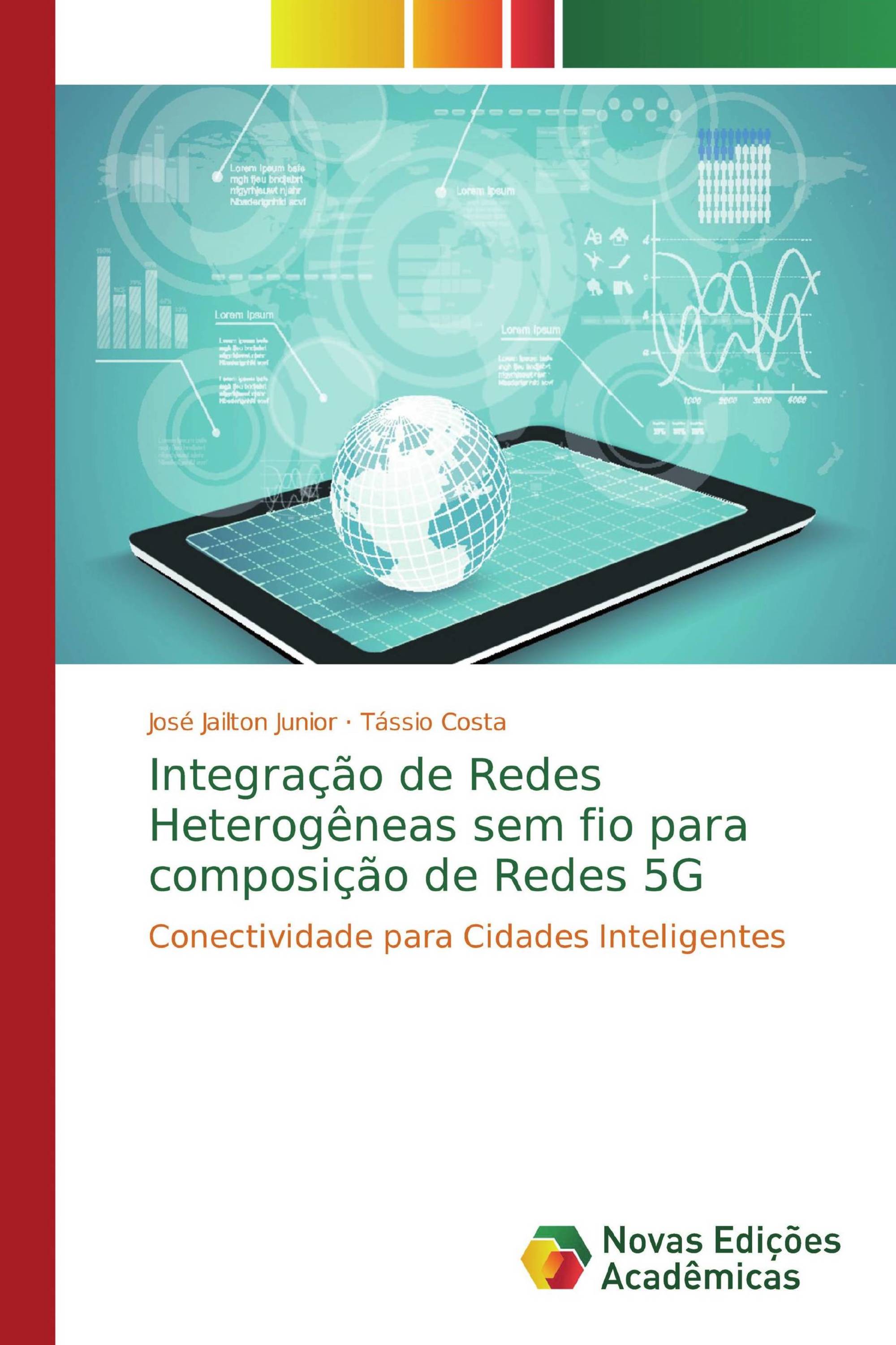 Integração de Redes Heterogêneas sem fio para composição de Redes 5G