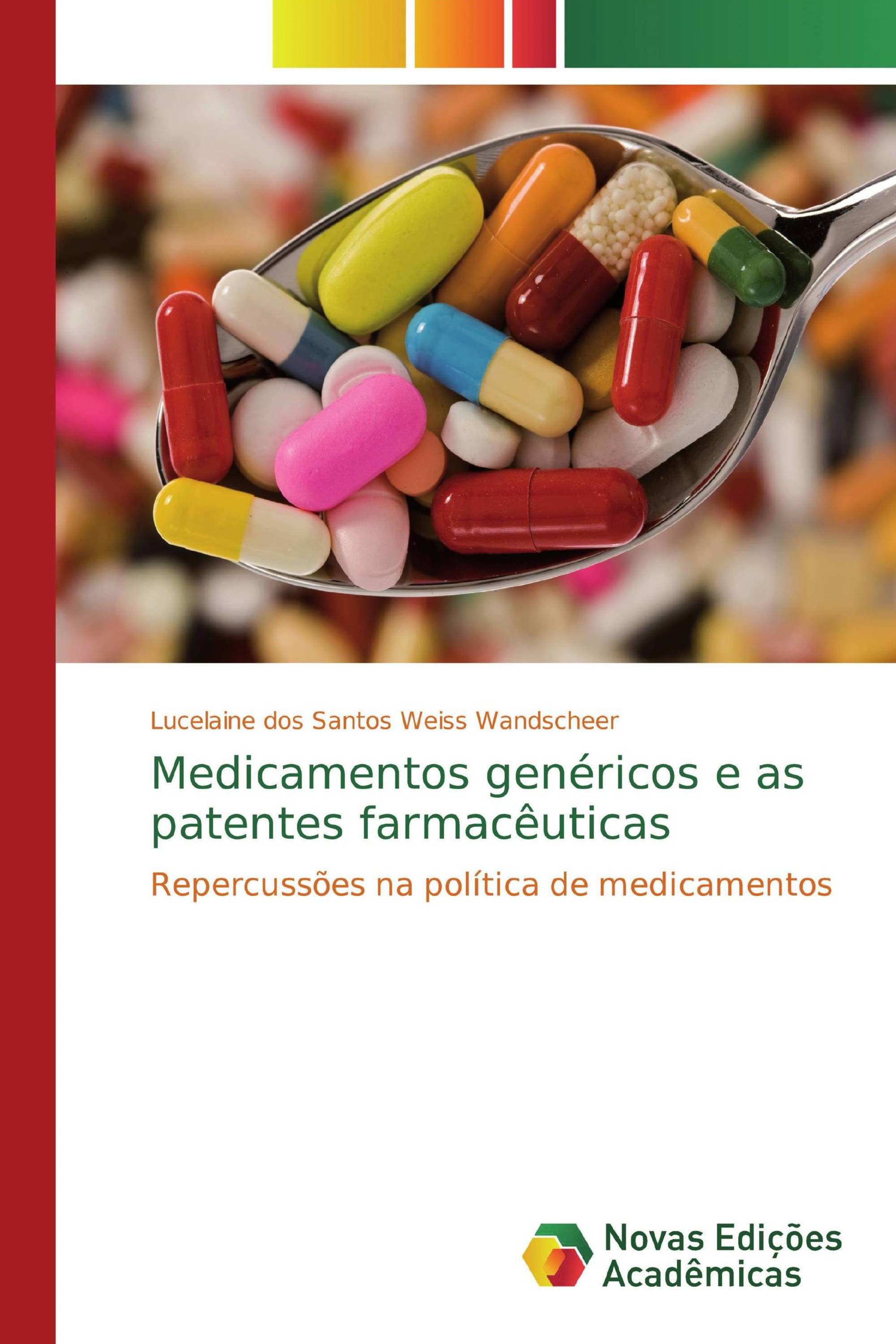 Medicamentos genéricos e as patentes farmacêuticas