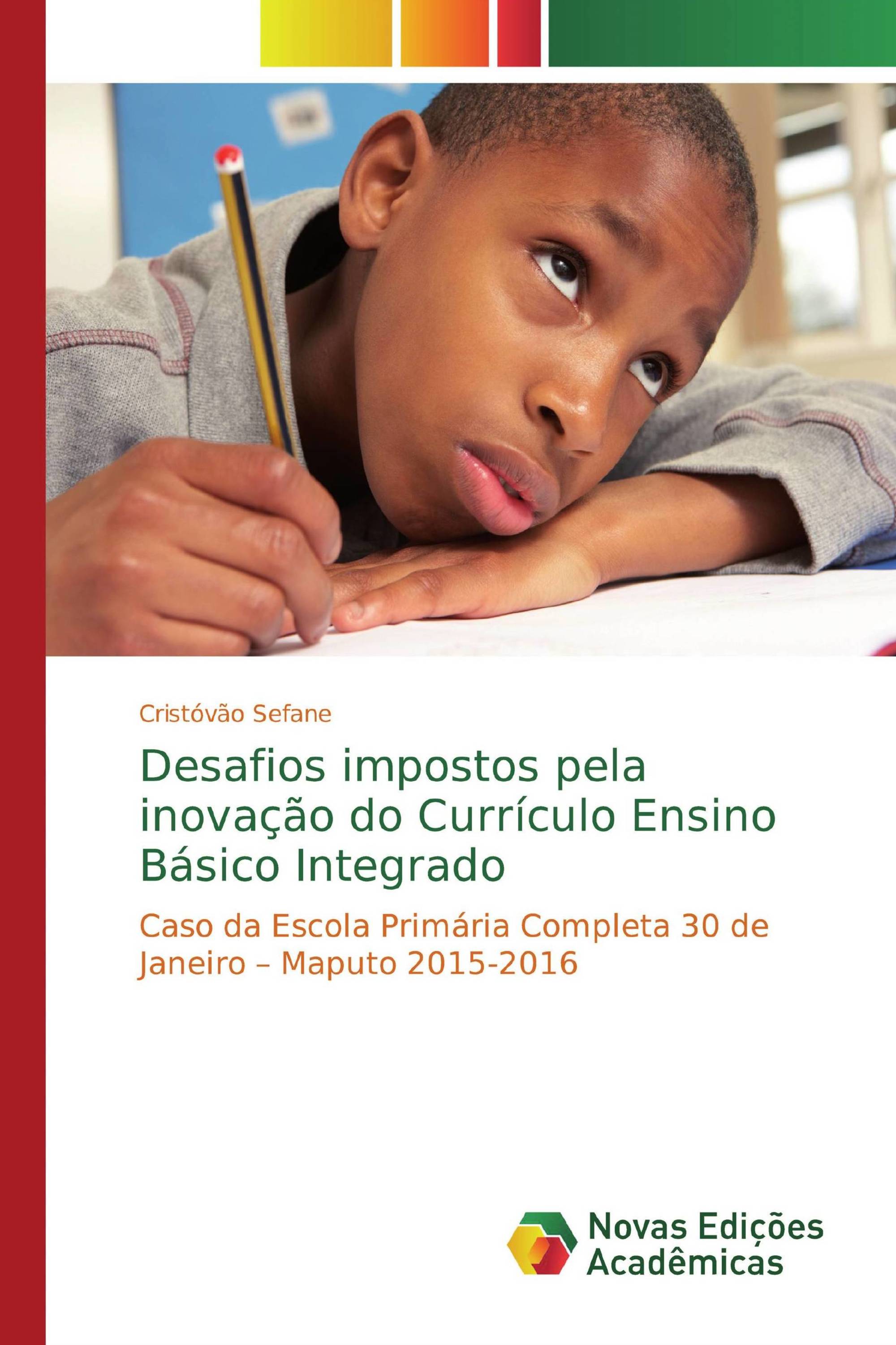 Desafios impostos pela inovação do Currículo Ensino Básico Integrado