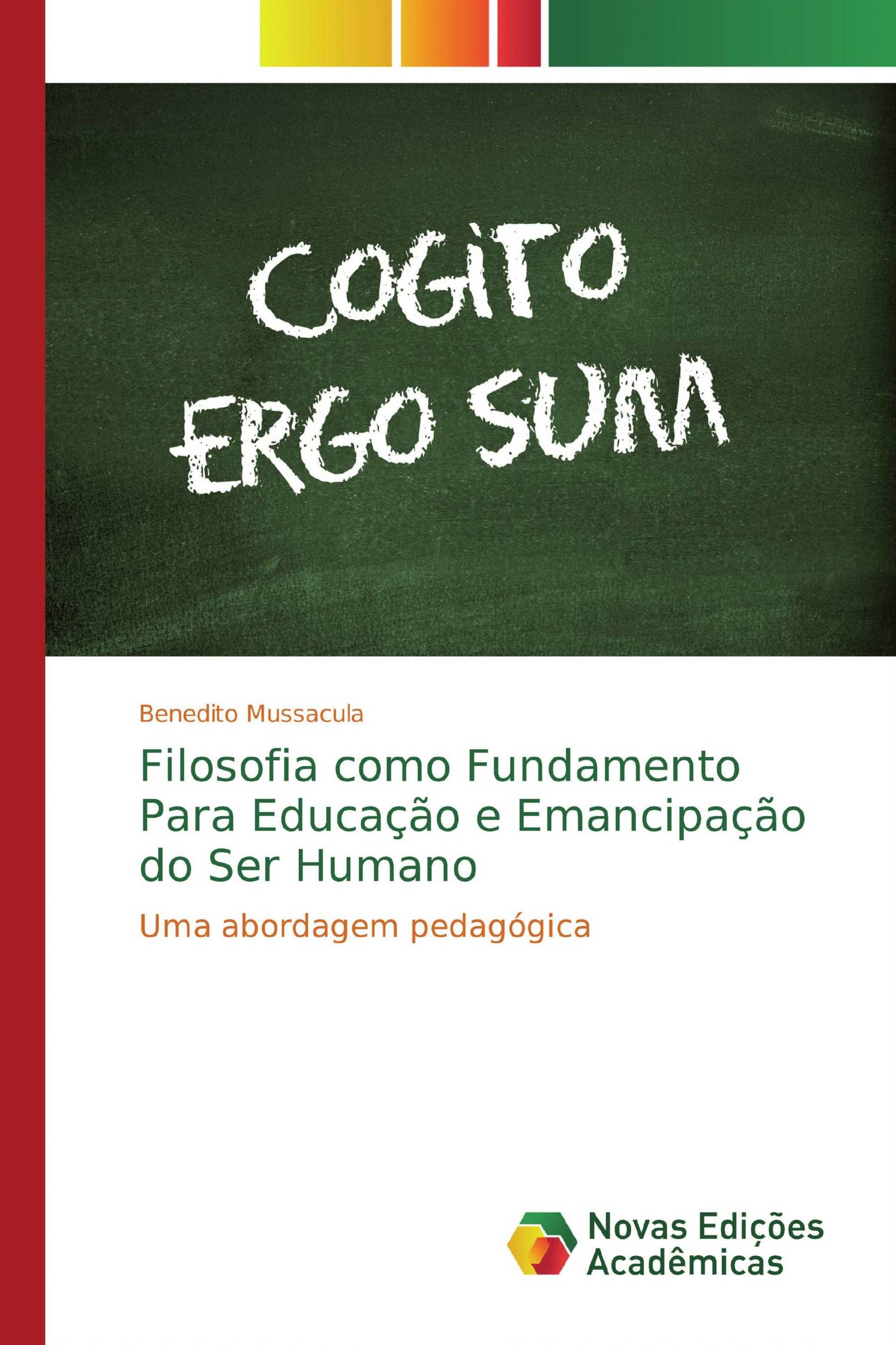 Filosofia como Fundamento Para Educação e Emancipação do Ser Humano