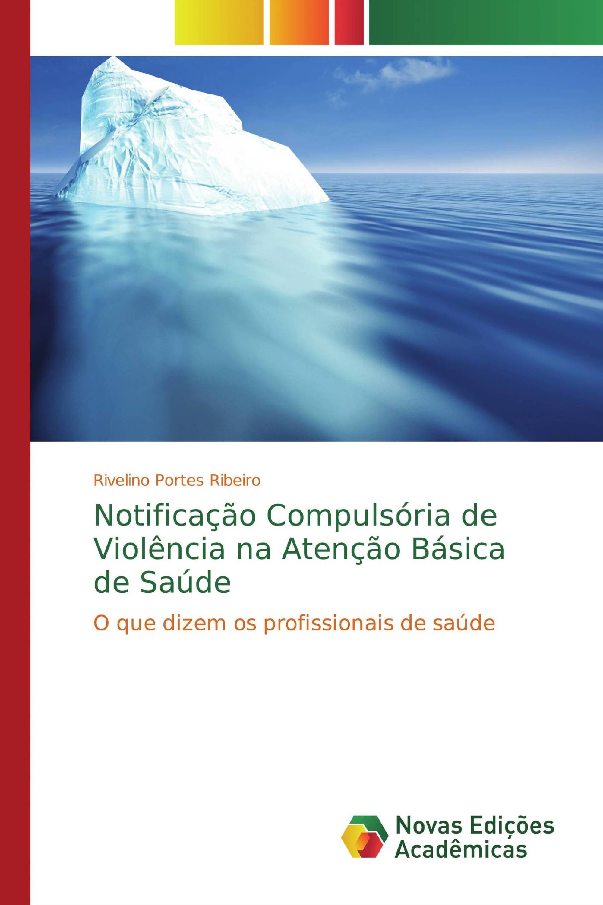 Notificação Compulsória de Violência na Atenção Básica de Saúde