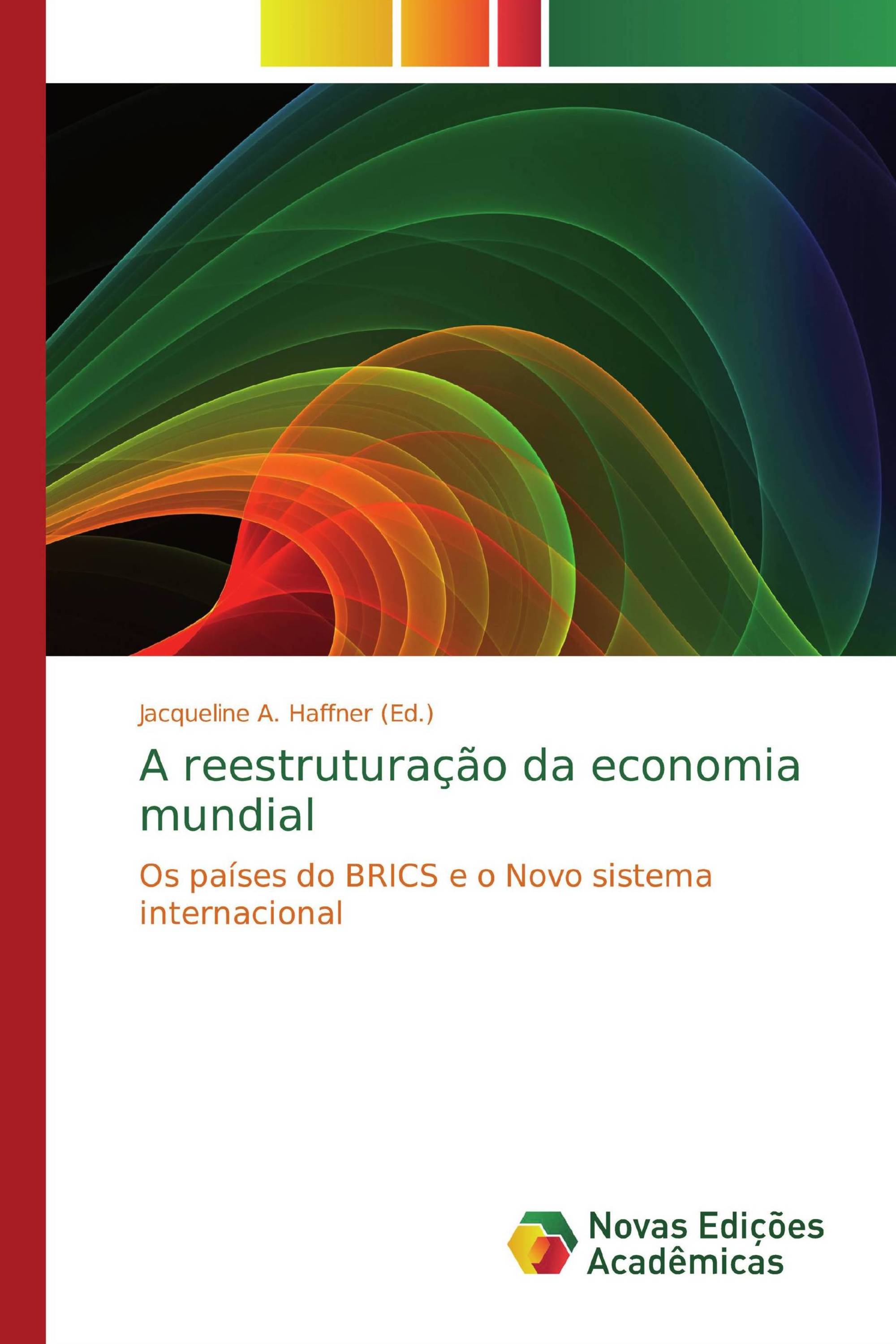 A reestruturação da economia mundial