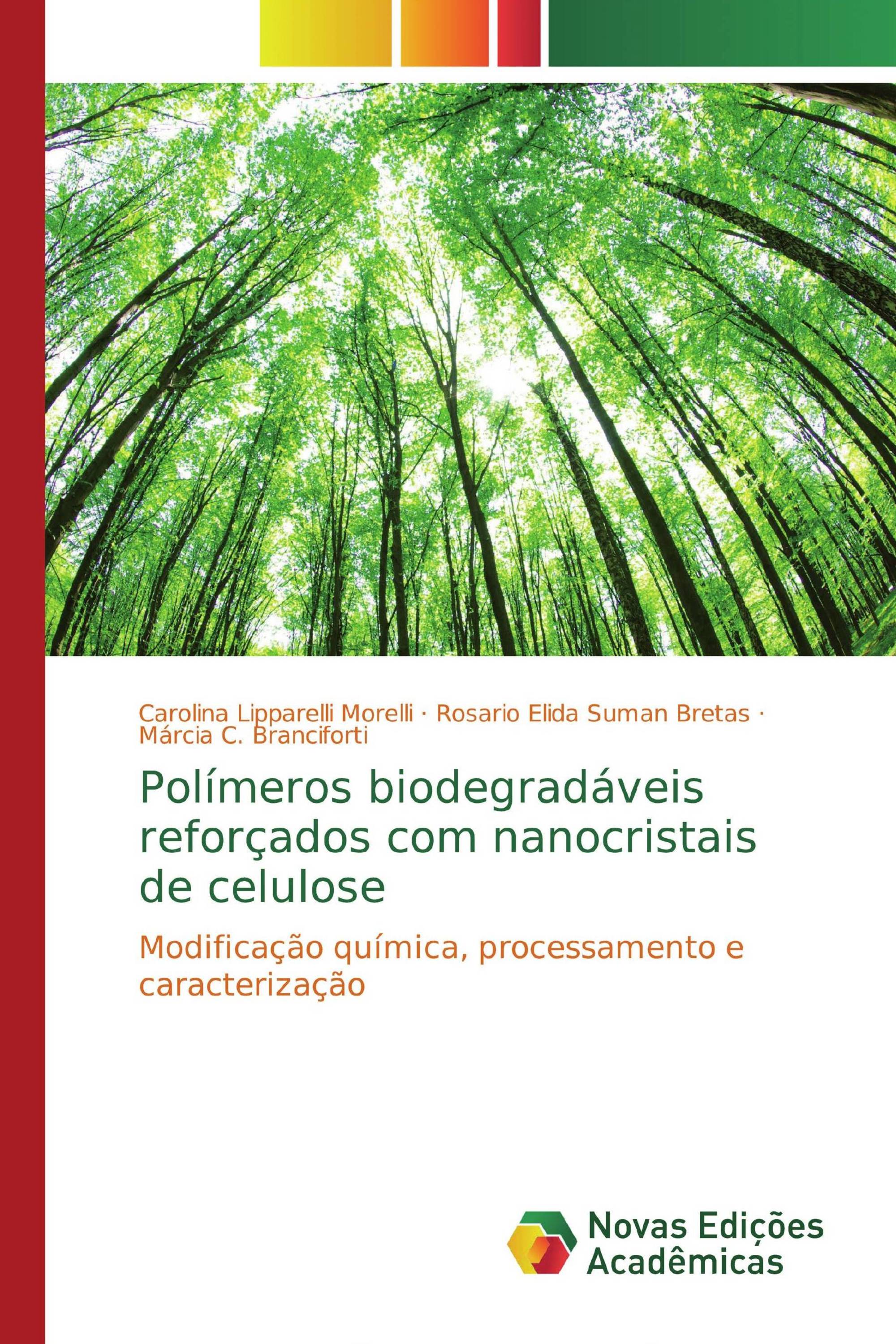 Polímeros biodegradáveis reforçados com nanocristais de celulose