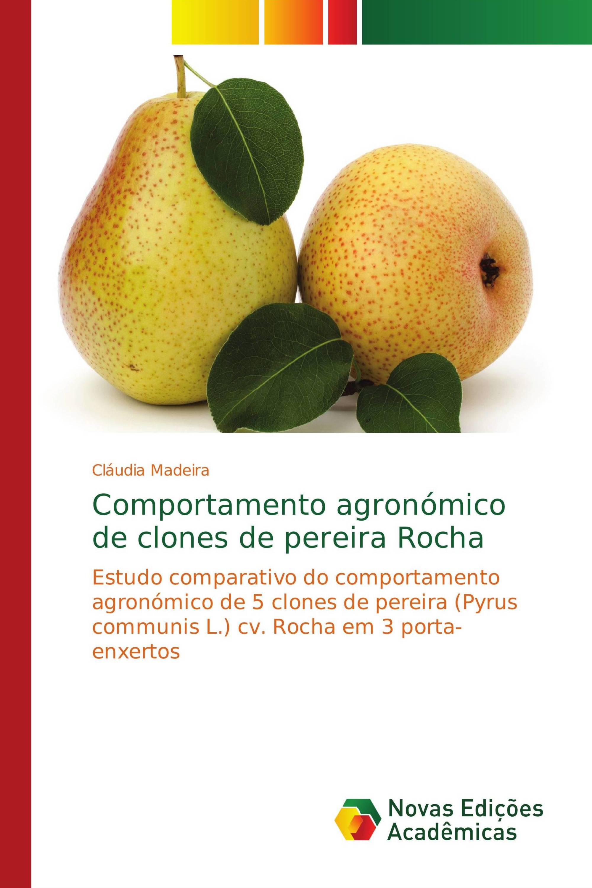 Comportamento agronómico de clones de pereira Rocha