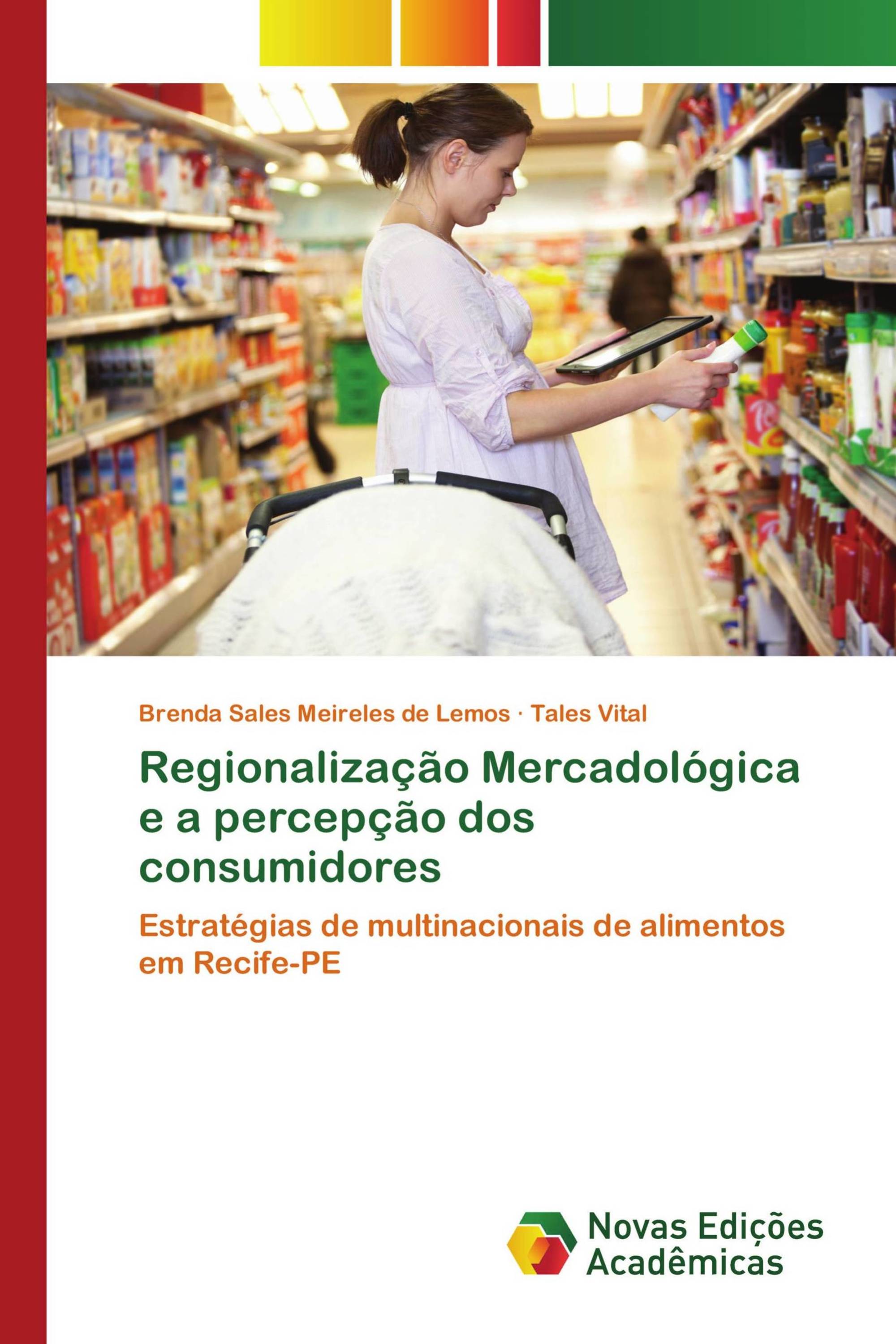 Regionalização Mercadológica e a percepção dos consumidores