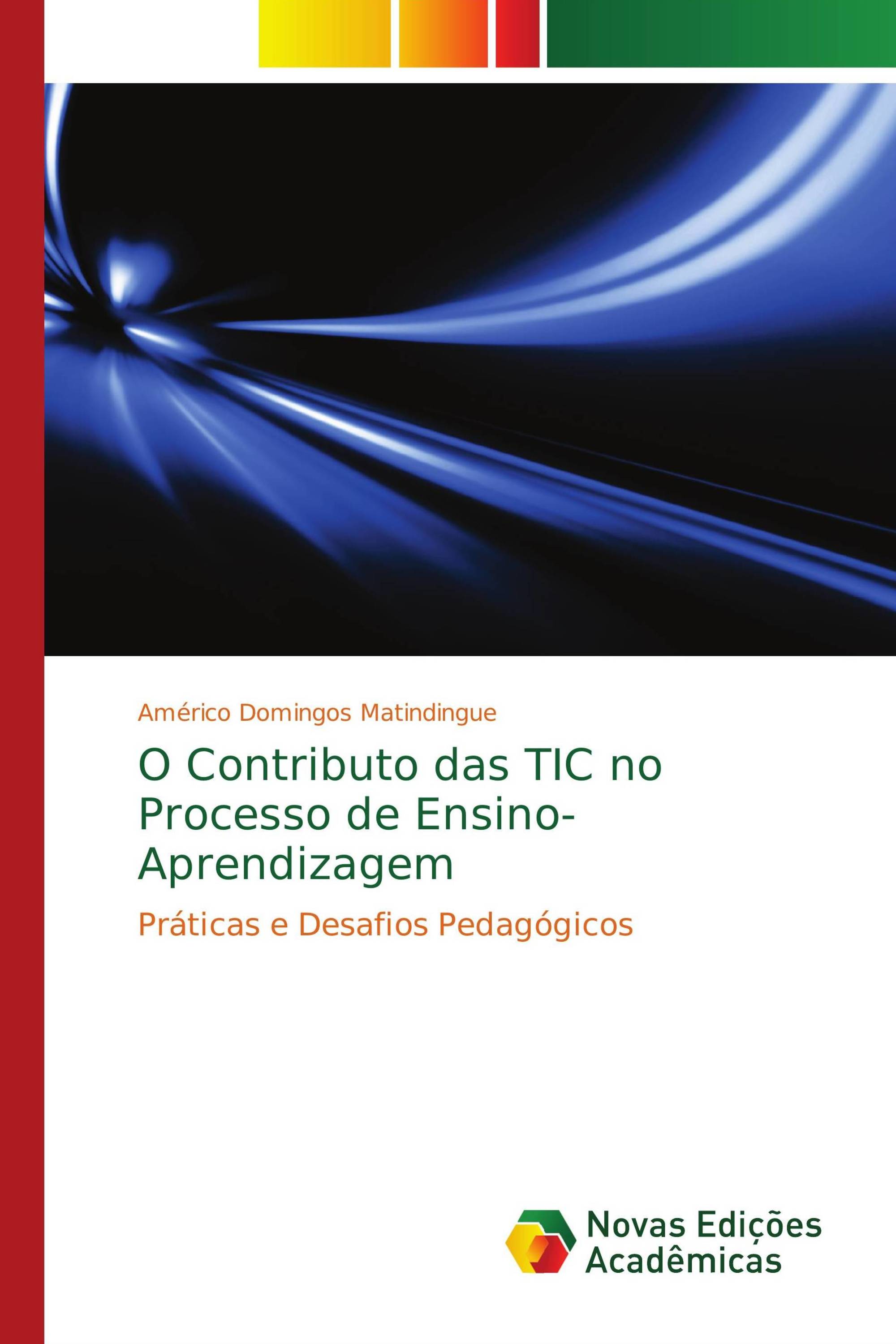 O Contributo das TIC no Processo de Ensino-Aprendizagem