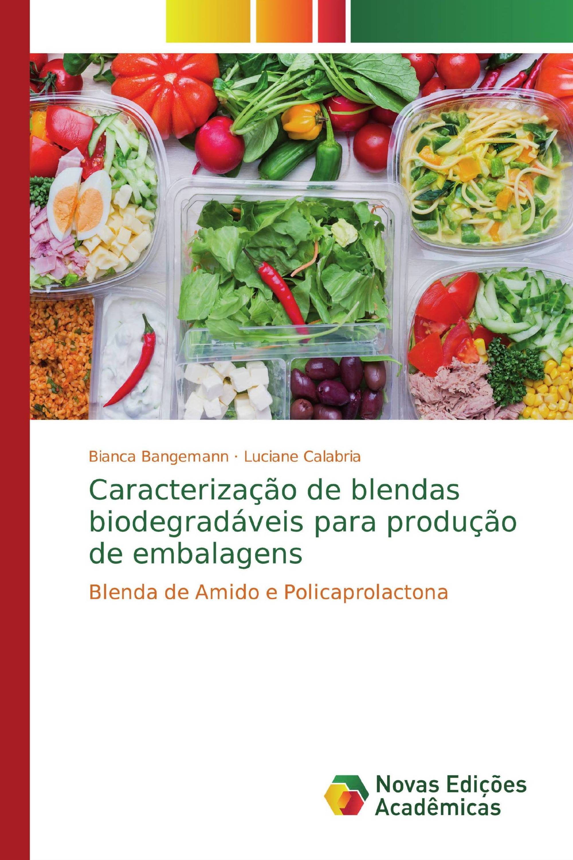 Caracterização de blendas biodegradáveis para produção de embalagens