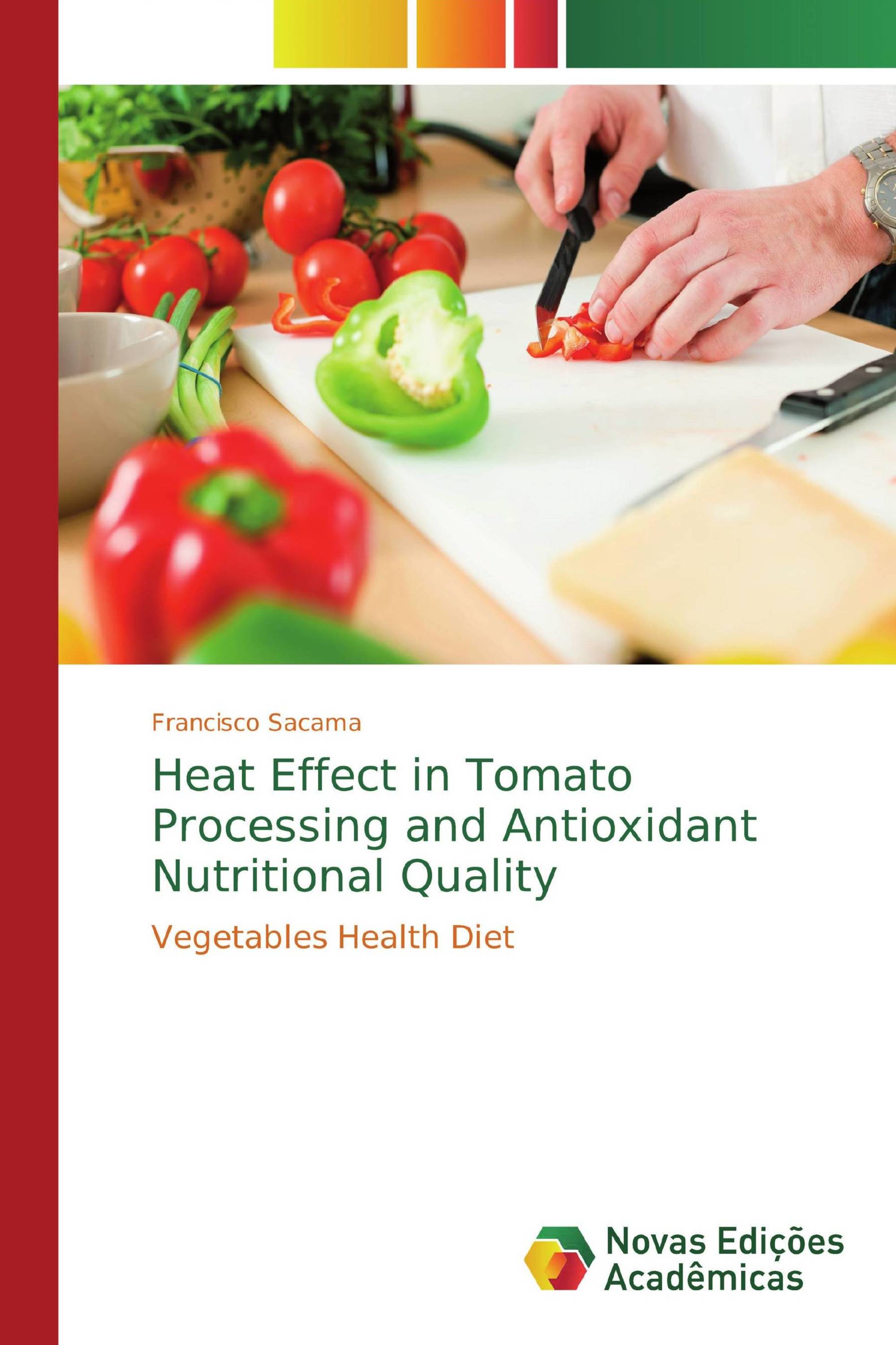 Heat Effect in Tomato Processing and Antioxidant Nutritional Quality