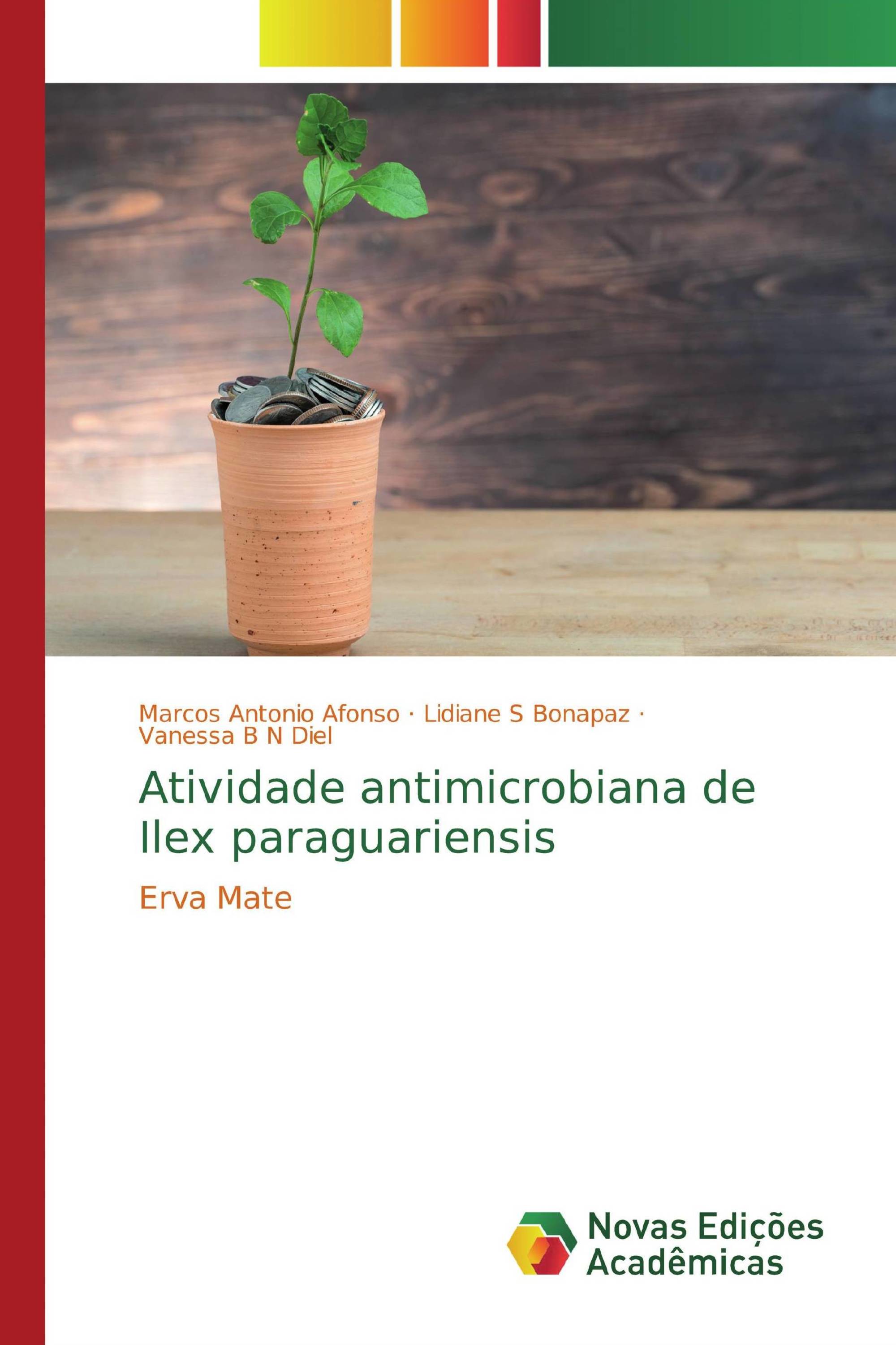 Atividade antimicrobiana de Ilex paraguariensis