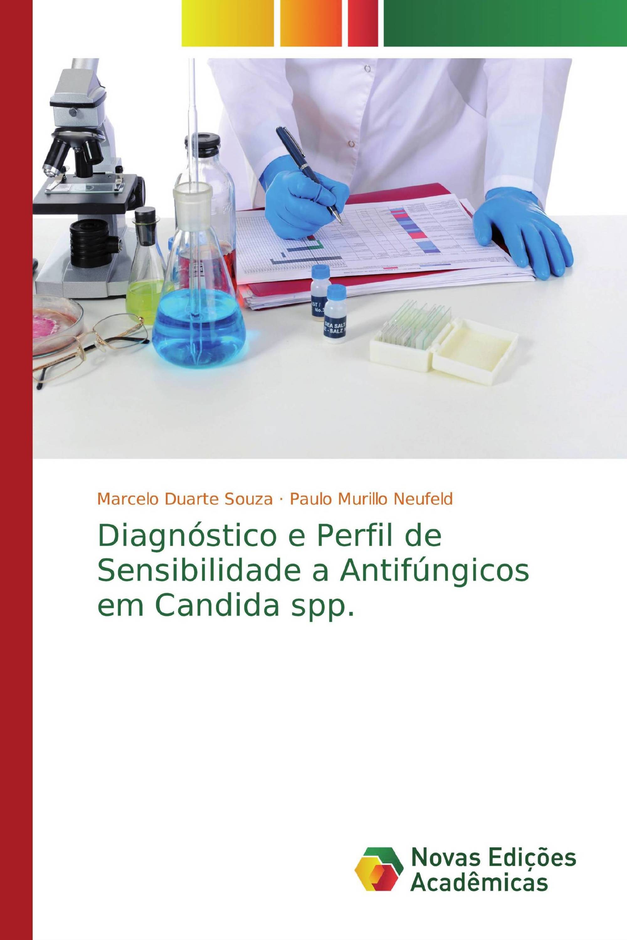 Diagnóstico e Perfil de Sensibilidade a Antifúngicos em Candida spp.