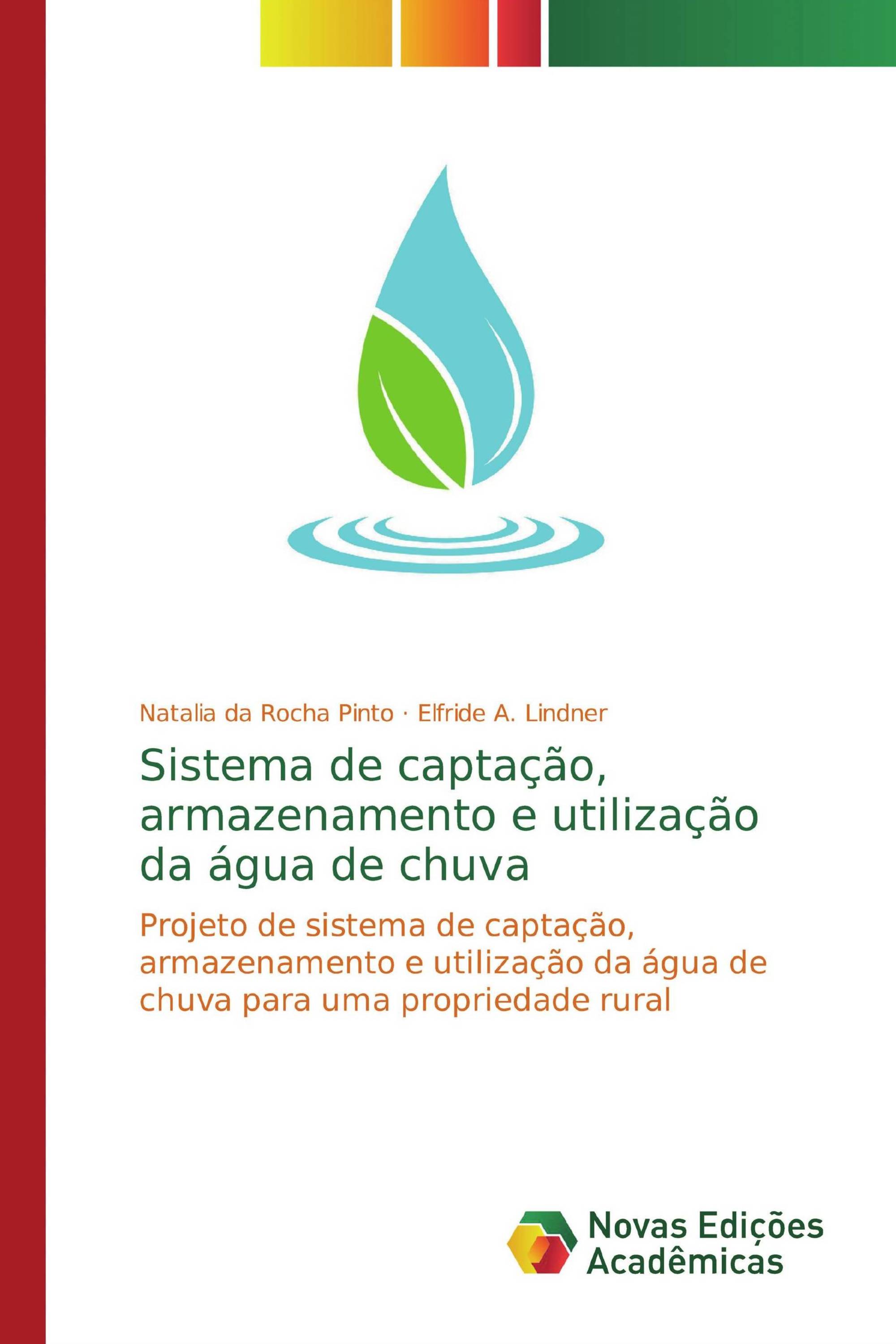 Sistema de captação, armazenamento e utilização da água de chuva