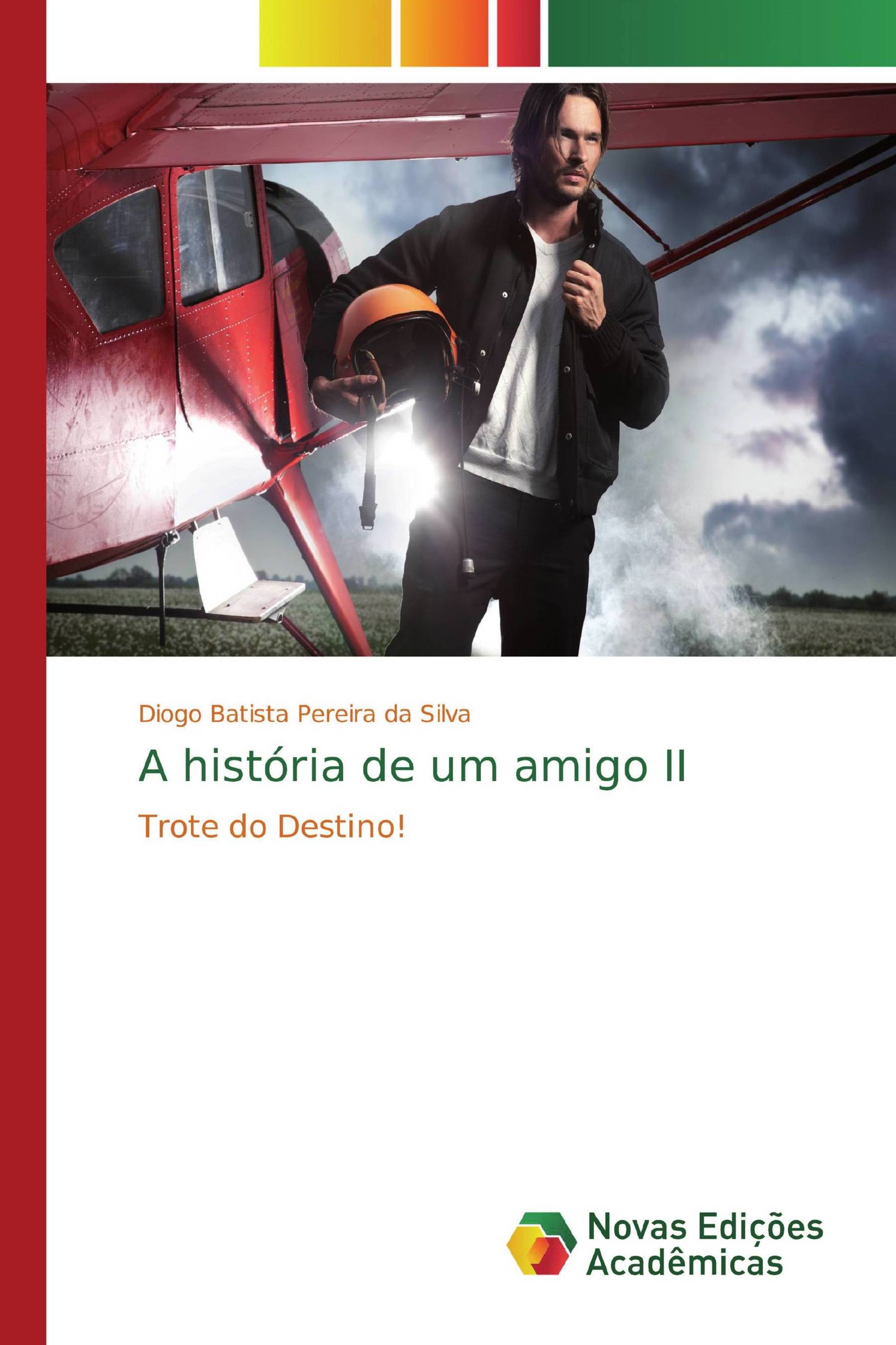 A história de um amigo II