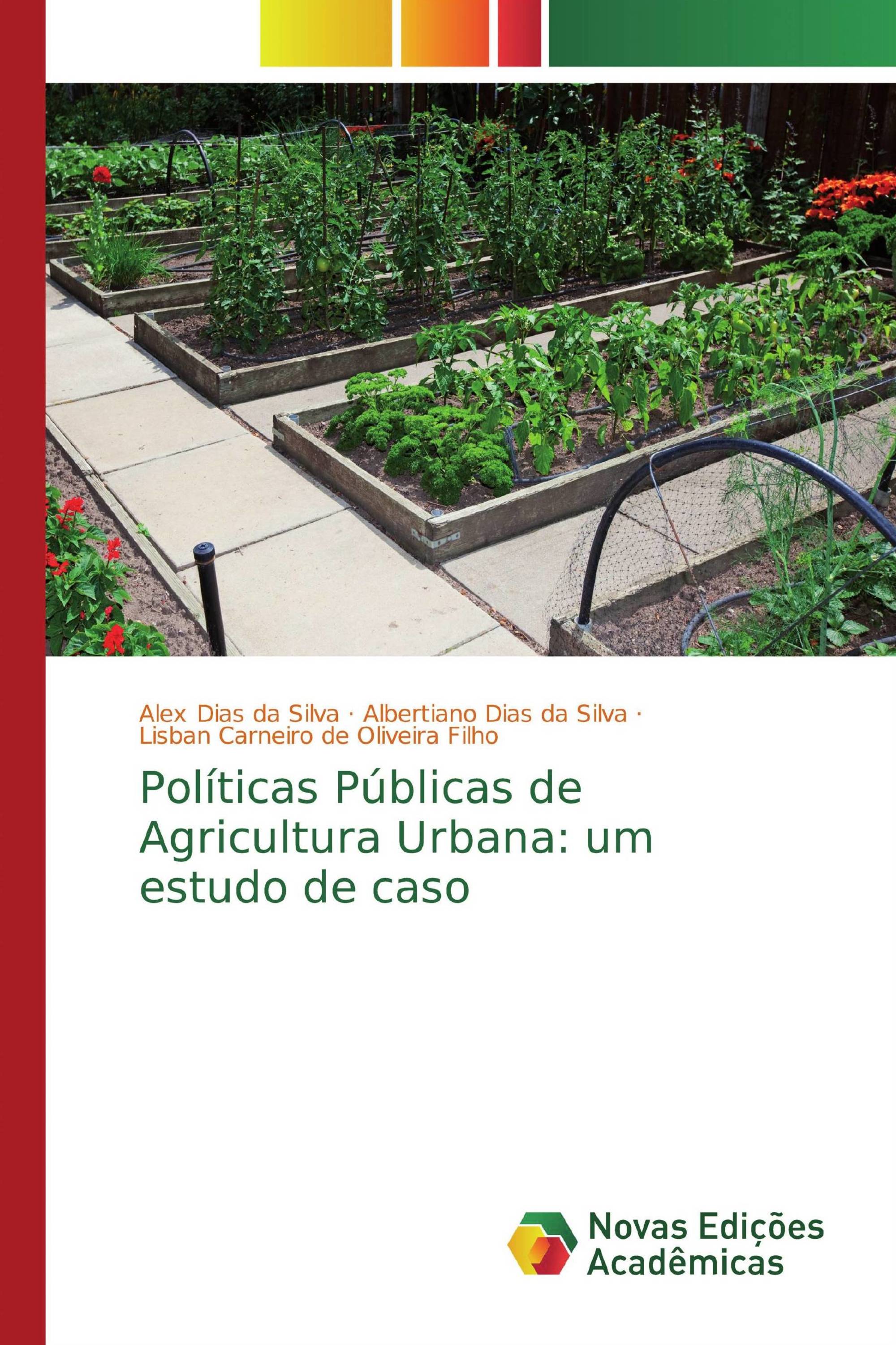 Políticas Públicas de Agricultura Urbana: um estudo de caso