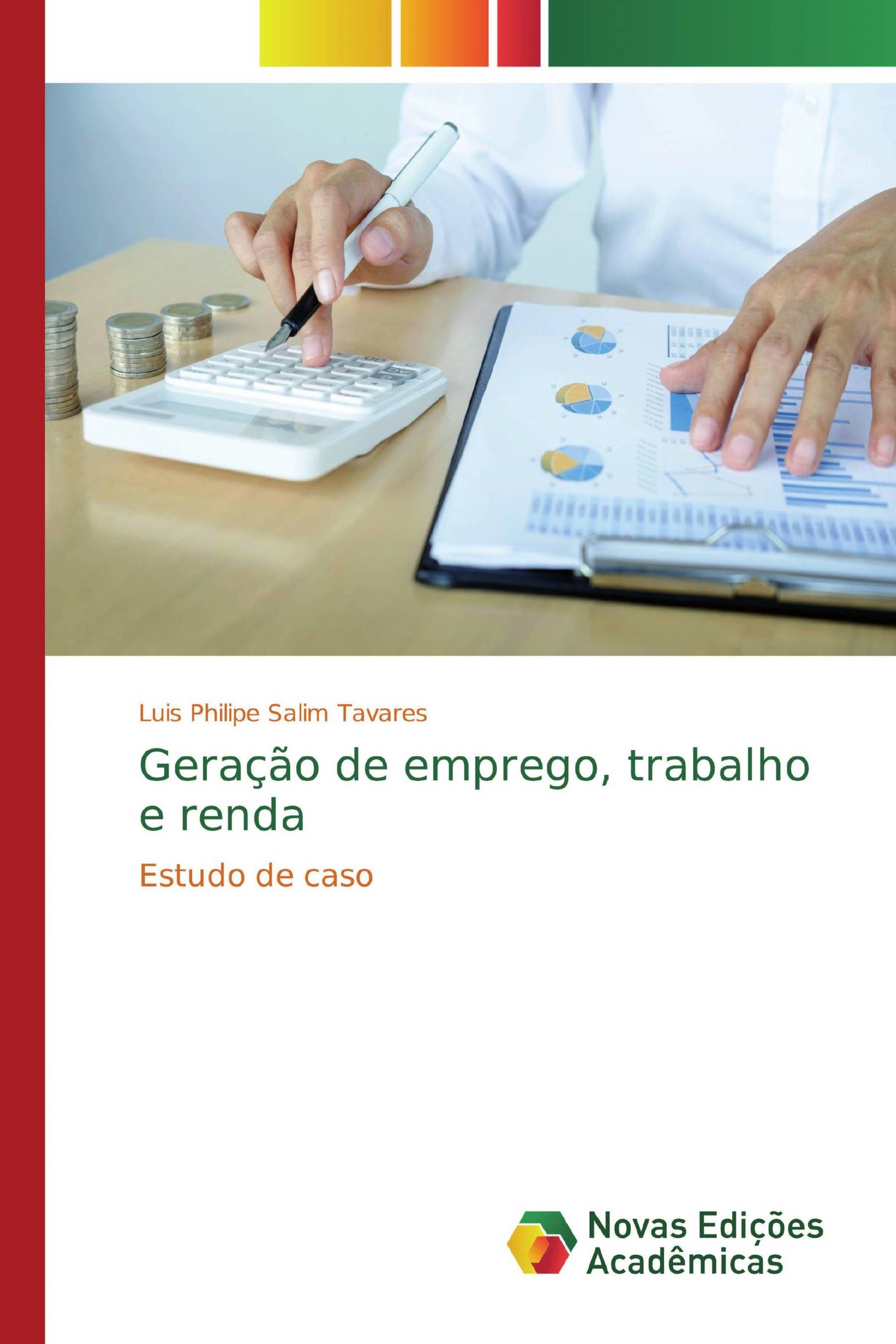 Geração de emprego, trabalho e renda