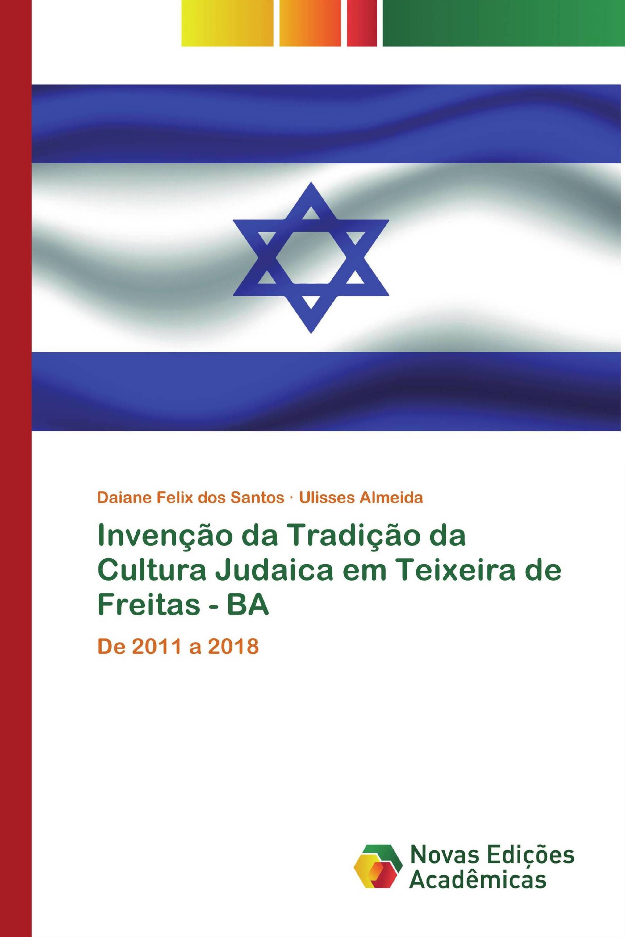 Invenção da Tradição da Cultura Judaica em Teixeira de Freitas - BA